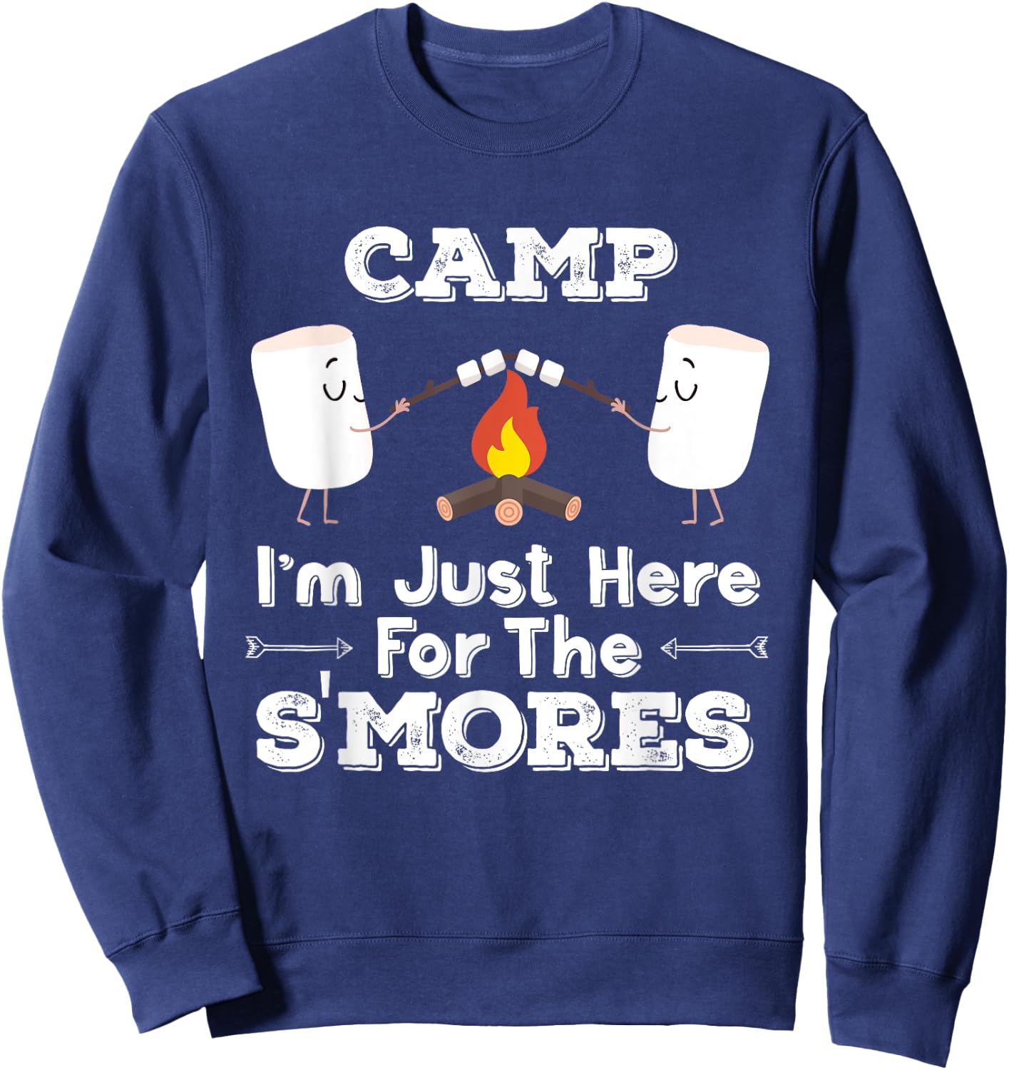 Camp Just Here For The S'mores Funny Camping Gift Sweatshirt - Sweatshirt | Navy