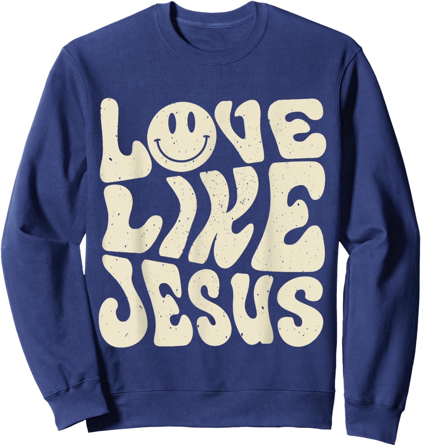 Love Like Jesus Sweatshirt - Sweatshirt | Navy