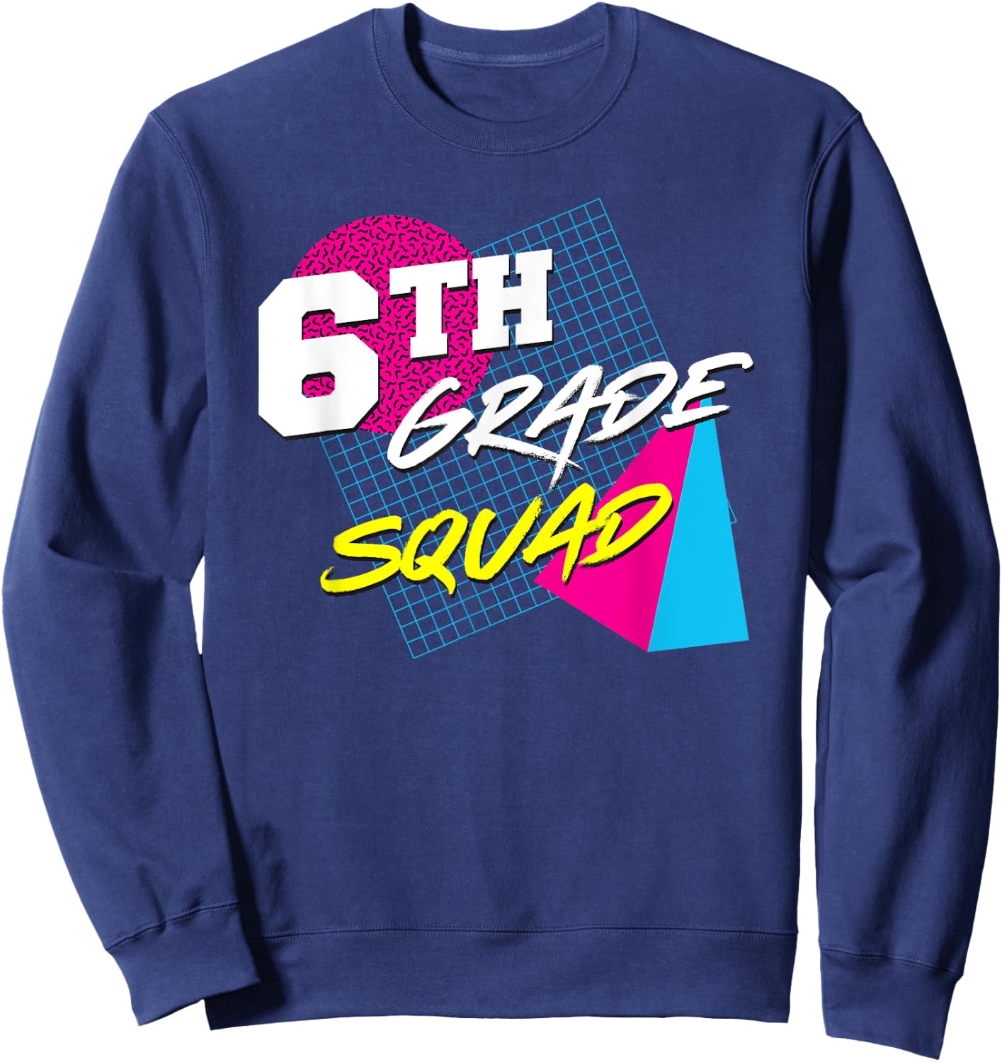 6th Grade Squad - Vintage 80s Style Teacher Team Women Kids Sweatshirt - Sweatshirt | Navy
