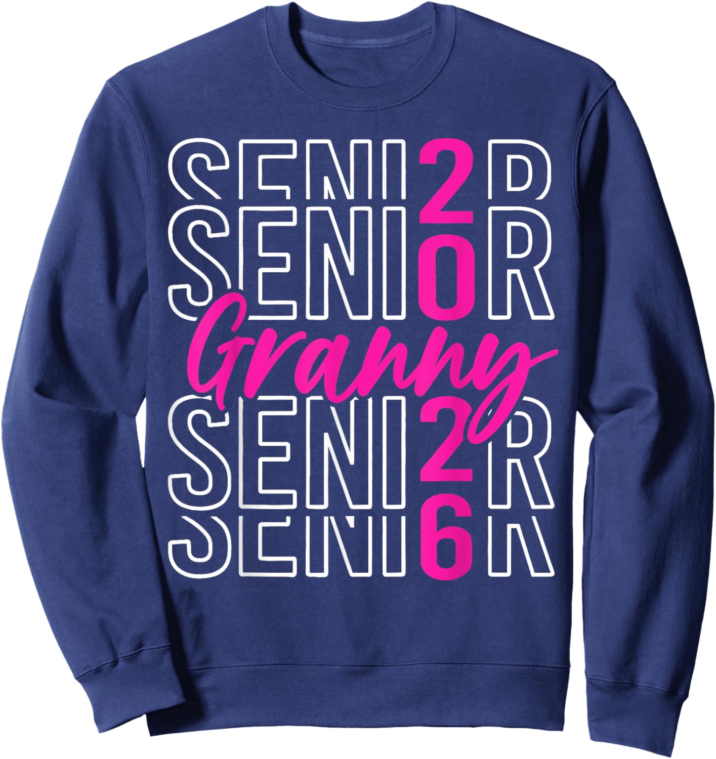 Senior 2026 Proud Granny of A Class of 2026 Graduate Sweatshirt - Sweatshirt | Navy