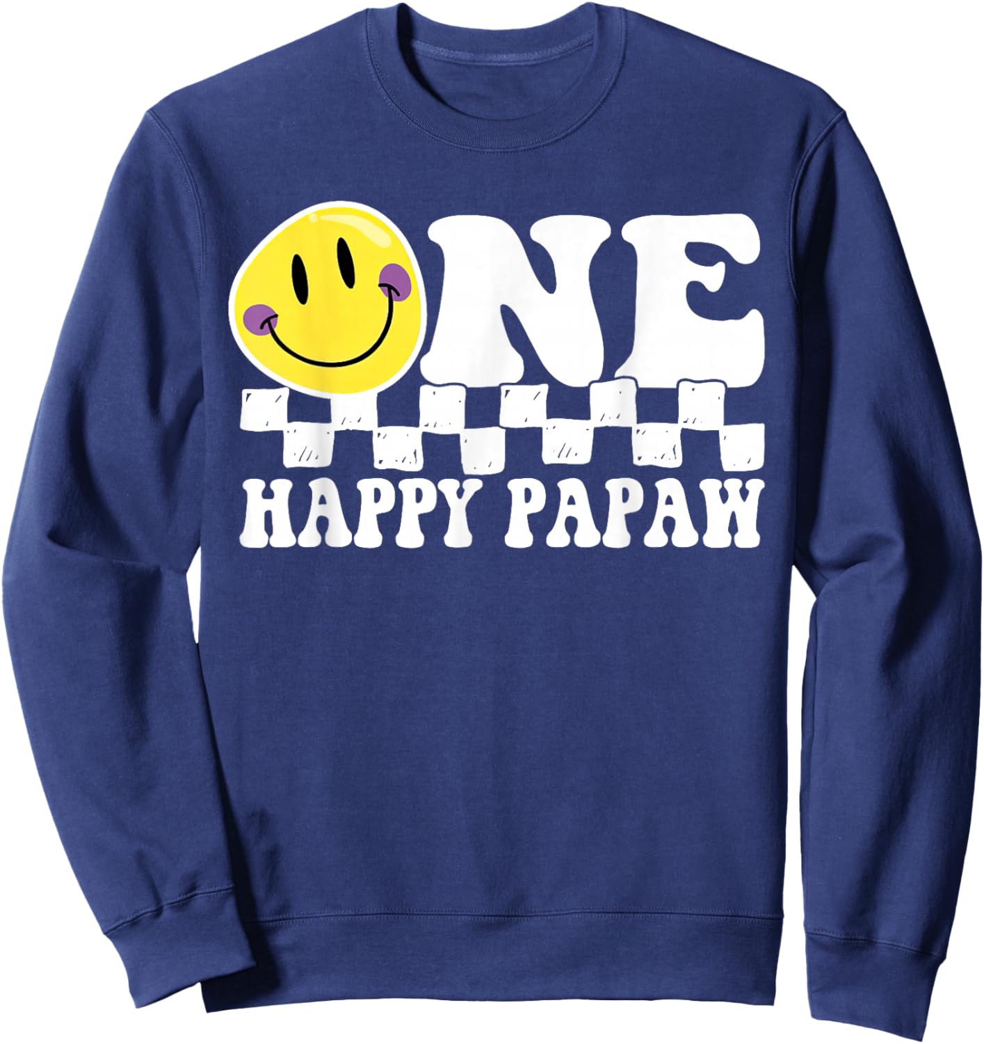 One Happy Dude Papaw 1st Birthday Family Matching Sweatshirt - Sweatshirt | Navy