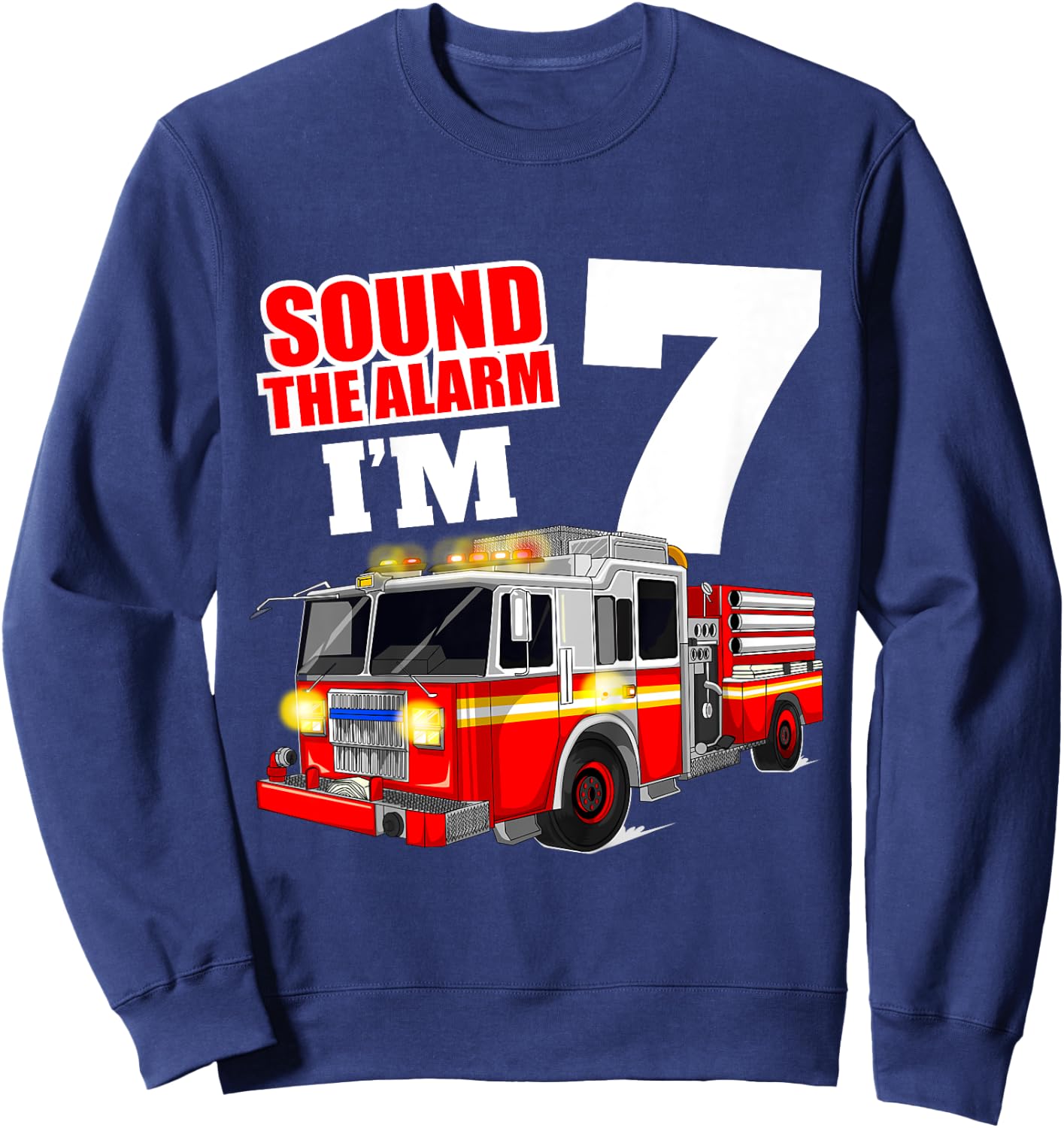 Kids Fire Truck 7th Birthday Boy Firefighter 7 Year Old Sweatshirt - Sweatshirt | Navy