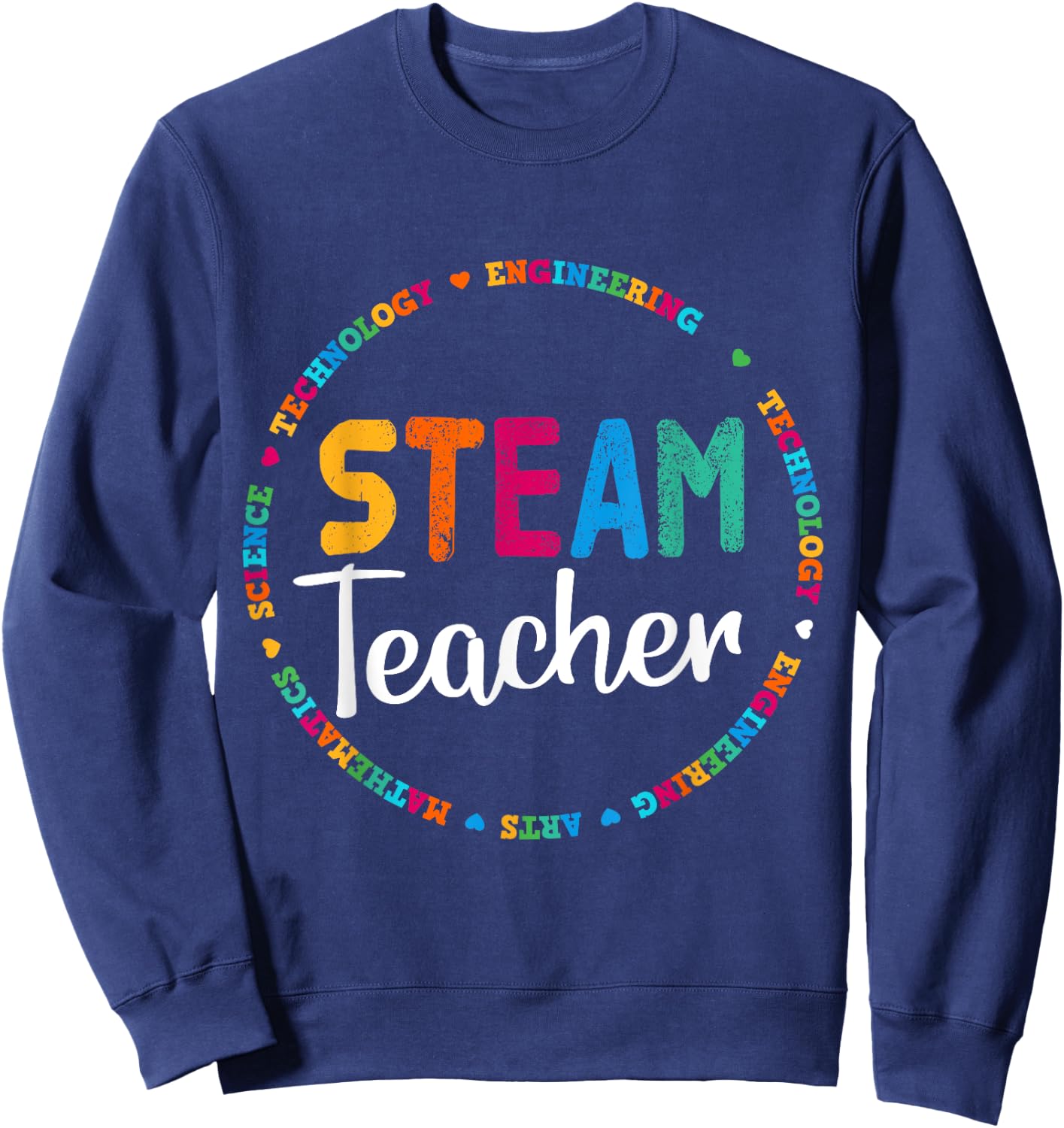 STEAM Teacher Back to School STEM special Sweatshirt - Sweatshirt | Navy
