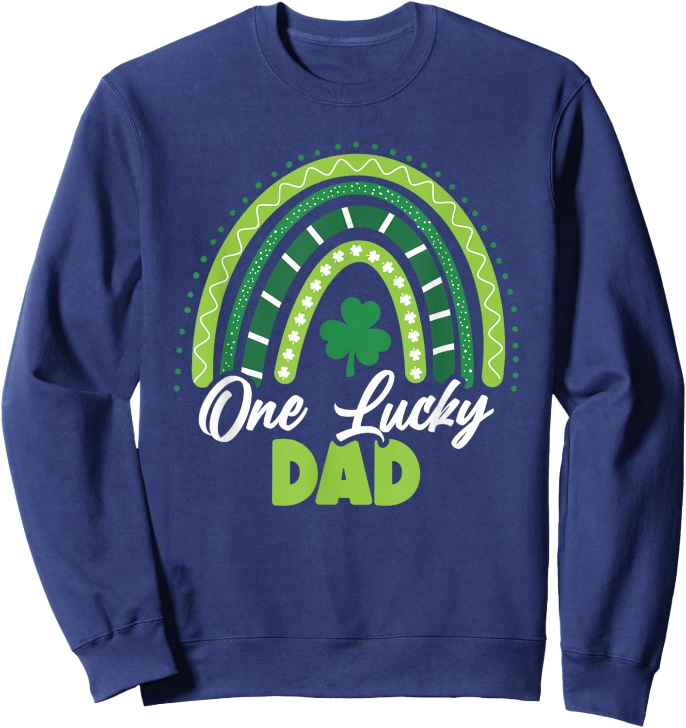 St Patricks Day One Lucky Dad Sweatshirt - Sweatshirt | Navy