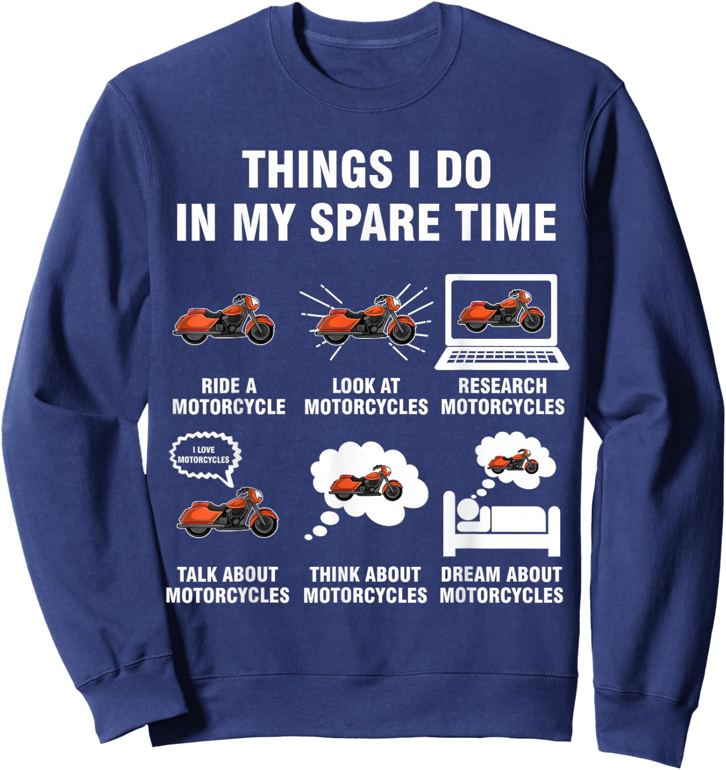 6 Things I Do In My Spare Time - Motorcycles Sweatshirt - Sweatshirt | Navy