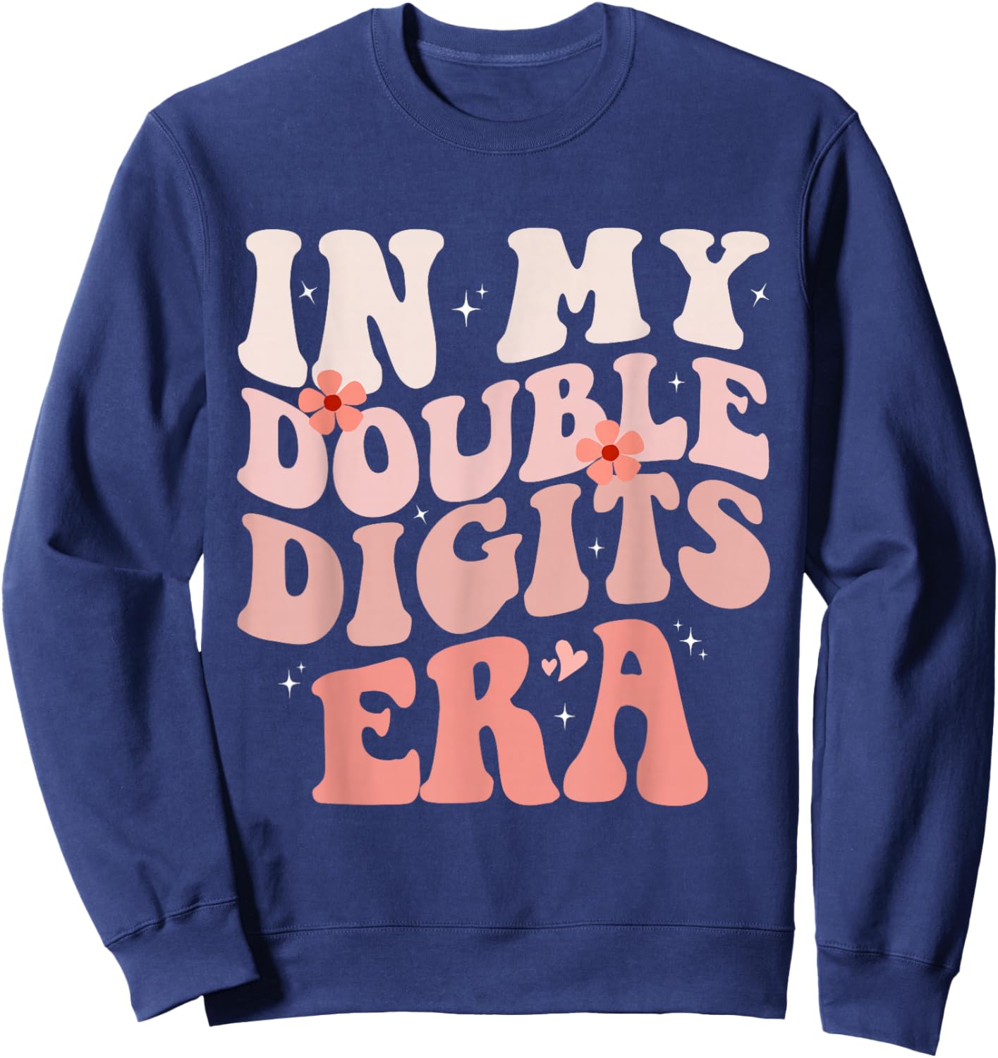 Birthday Groovy Era Girls In My Double Digits Era Sweatshirt - Sweatshirt | Navy