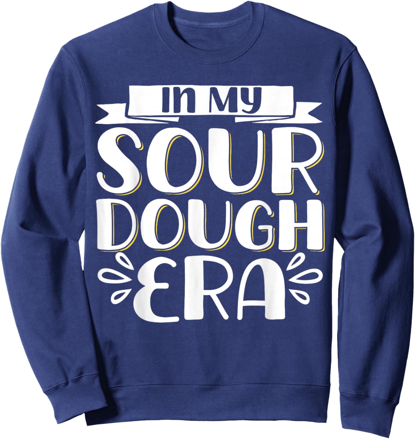 In My Sour Dough Era Sweatshirt - Sweatshirt | Navy