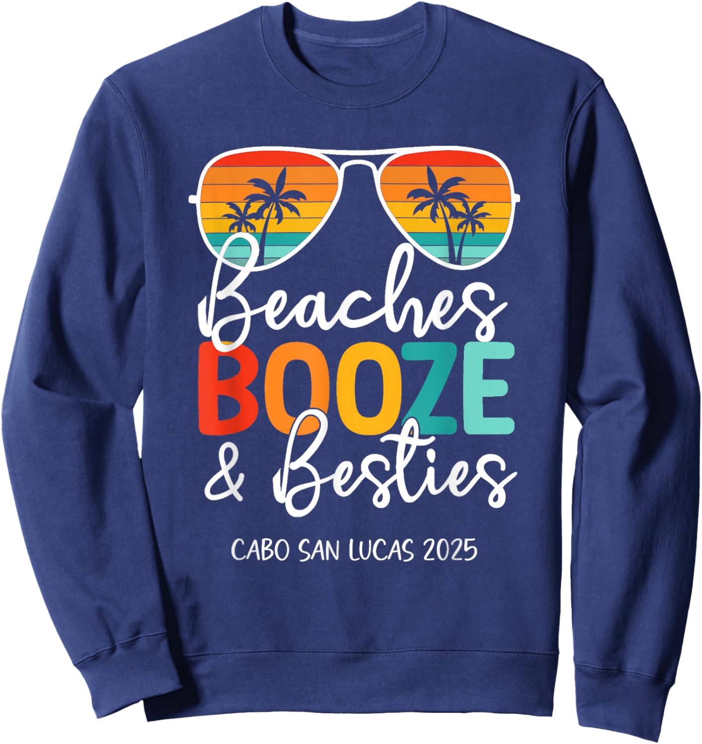 Girls Trip 2025 Cabo San Lucas Mexico Weekend Summer Sweatshirt - Sweatshirt | Navy