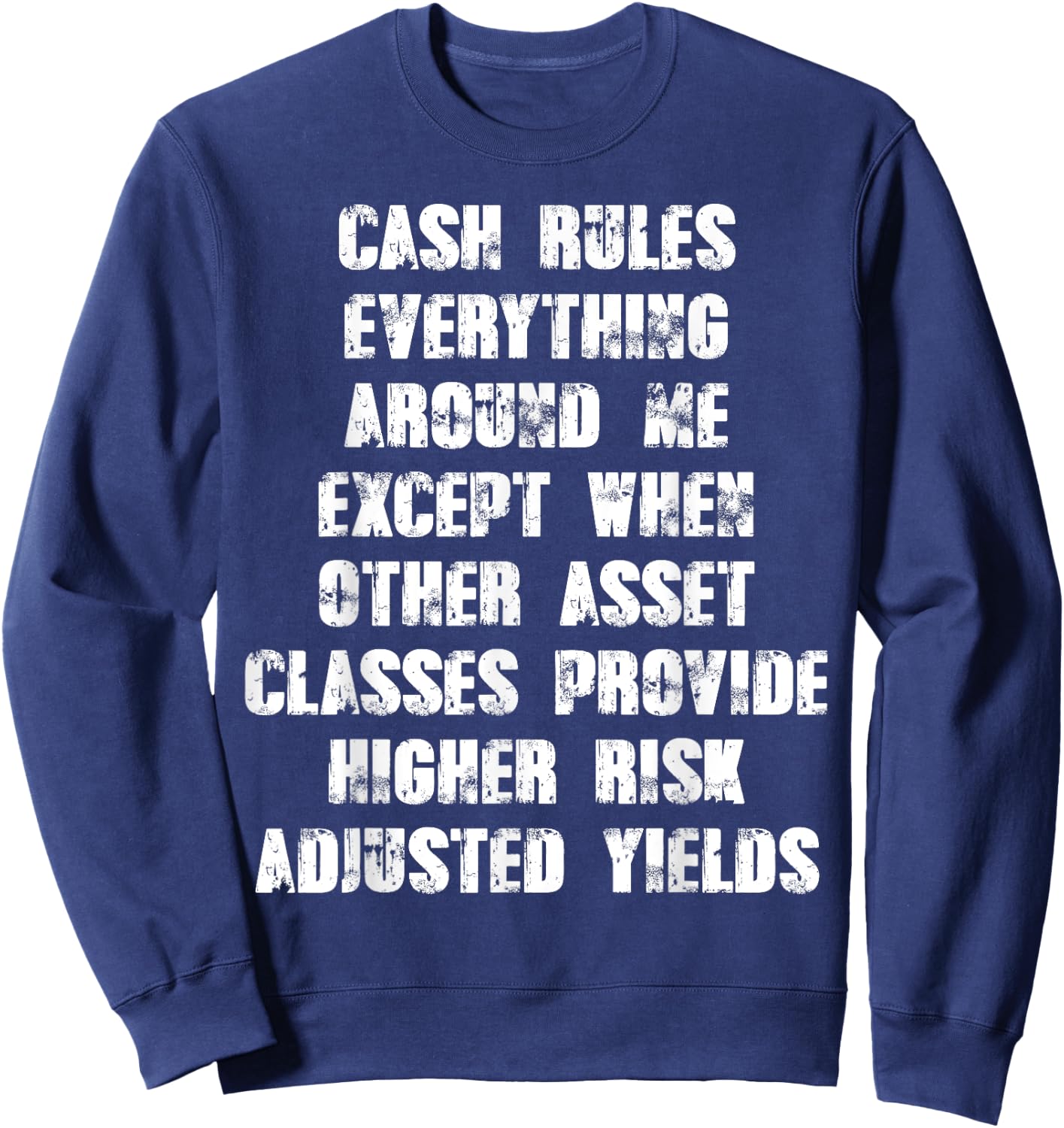 CASH rules everything around me except when other asset Sweatshirt - Sweatshirt | Navy