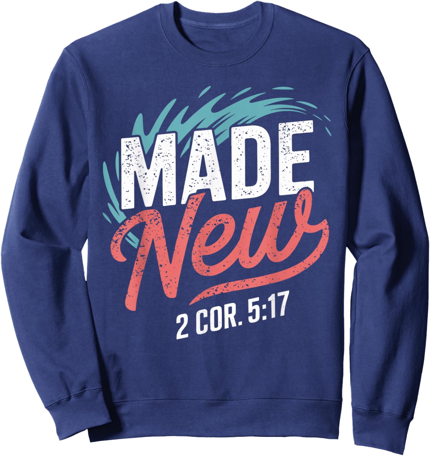 Made New Baptême Shirt Chemises chrétiennes pour le baptême des jeunes Sweatshirt - Sweatshirt | Navy