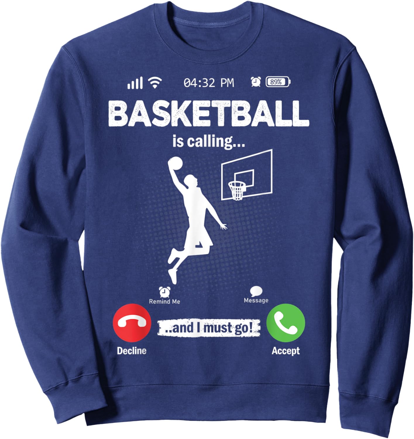 Basketball Is Calling I Must Go Hobby Basketball Sweatshirt - Sweatshirt | Navy