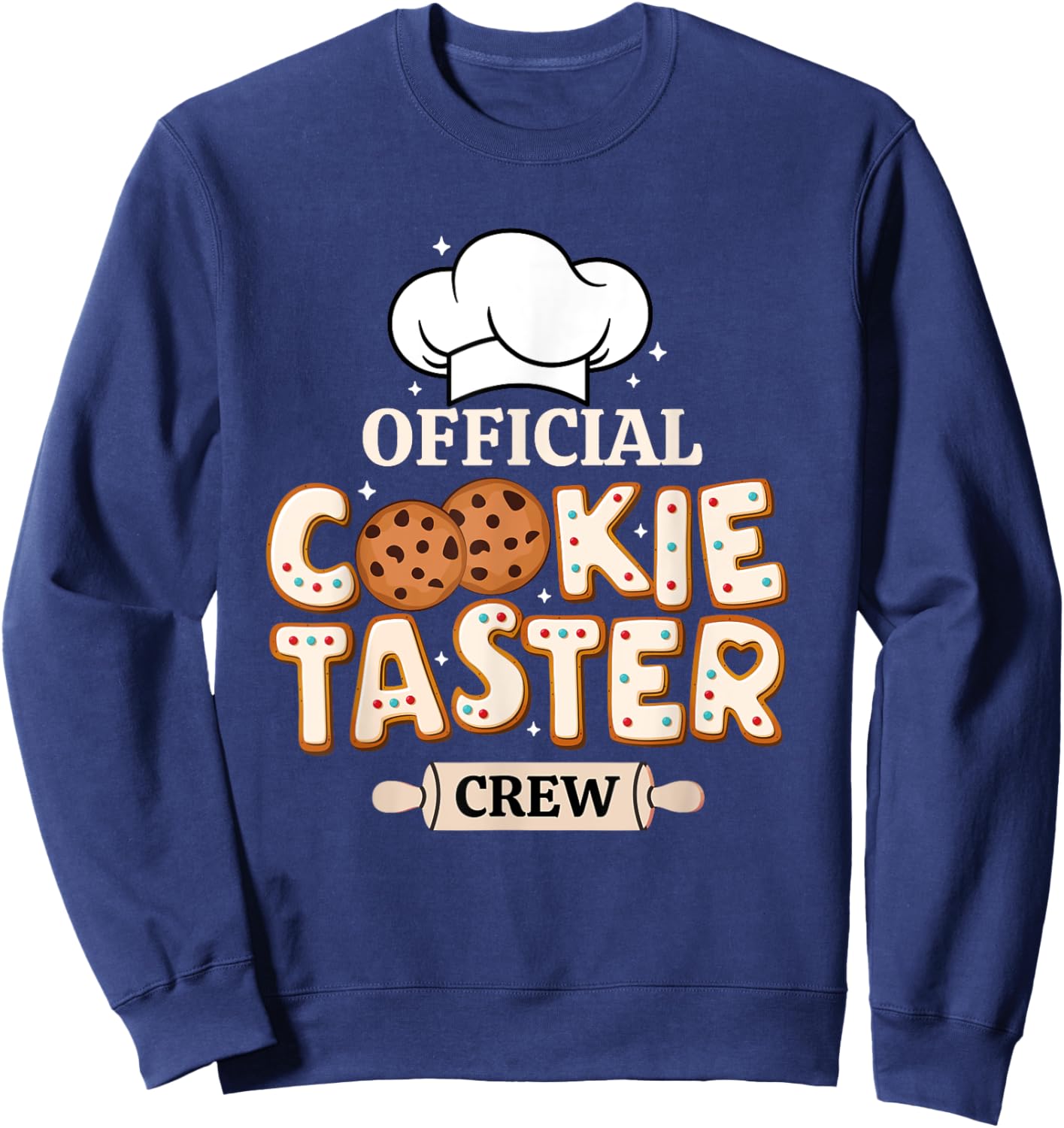 Official Cookie Taster Crew Funny Baking Team Family Holiday Sweatshirt - Sweatshirt | Navy