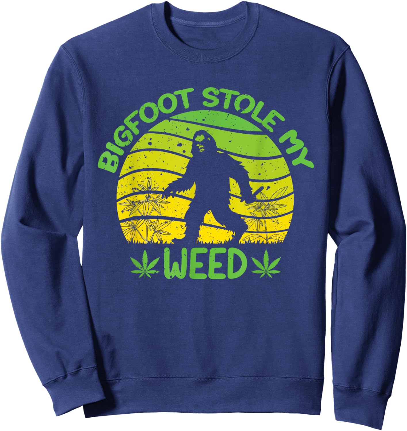 420 Funny Bigfoot Stole My Weed, Retro Sunset Sasquatch Sweatshirt - Sweatshirt | Navy