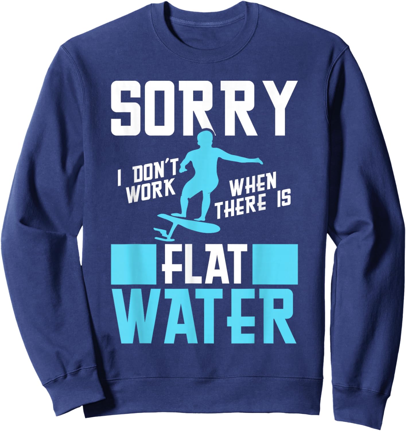 Hydrofoiling Efoil Surfer Hydrofoil Surfing Board Efoiler Sweatshirt - Sweatshirt | Navy