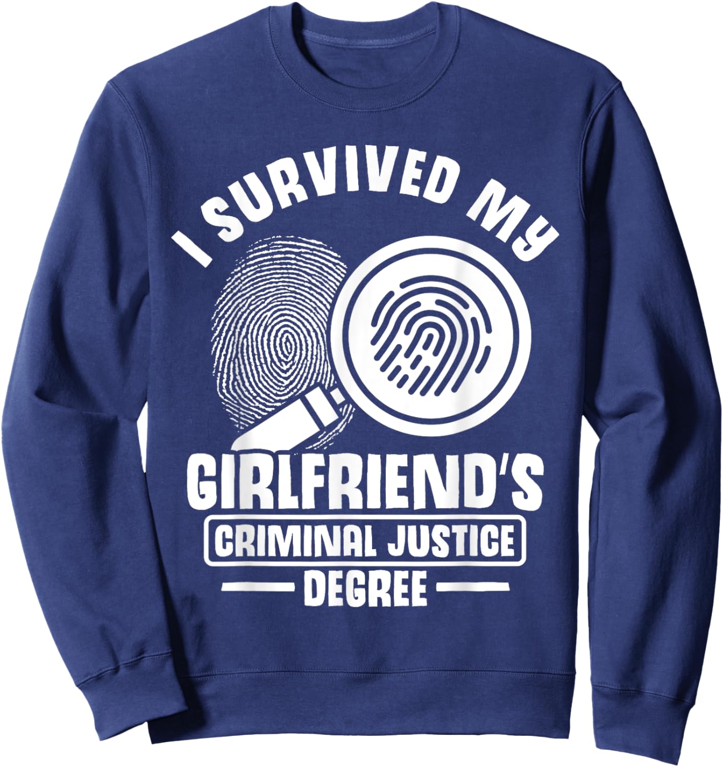 Criminal Justice Student Graduation Criminal Justice School Sweatshirt - Sweatshirt | Navy