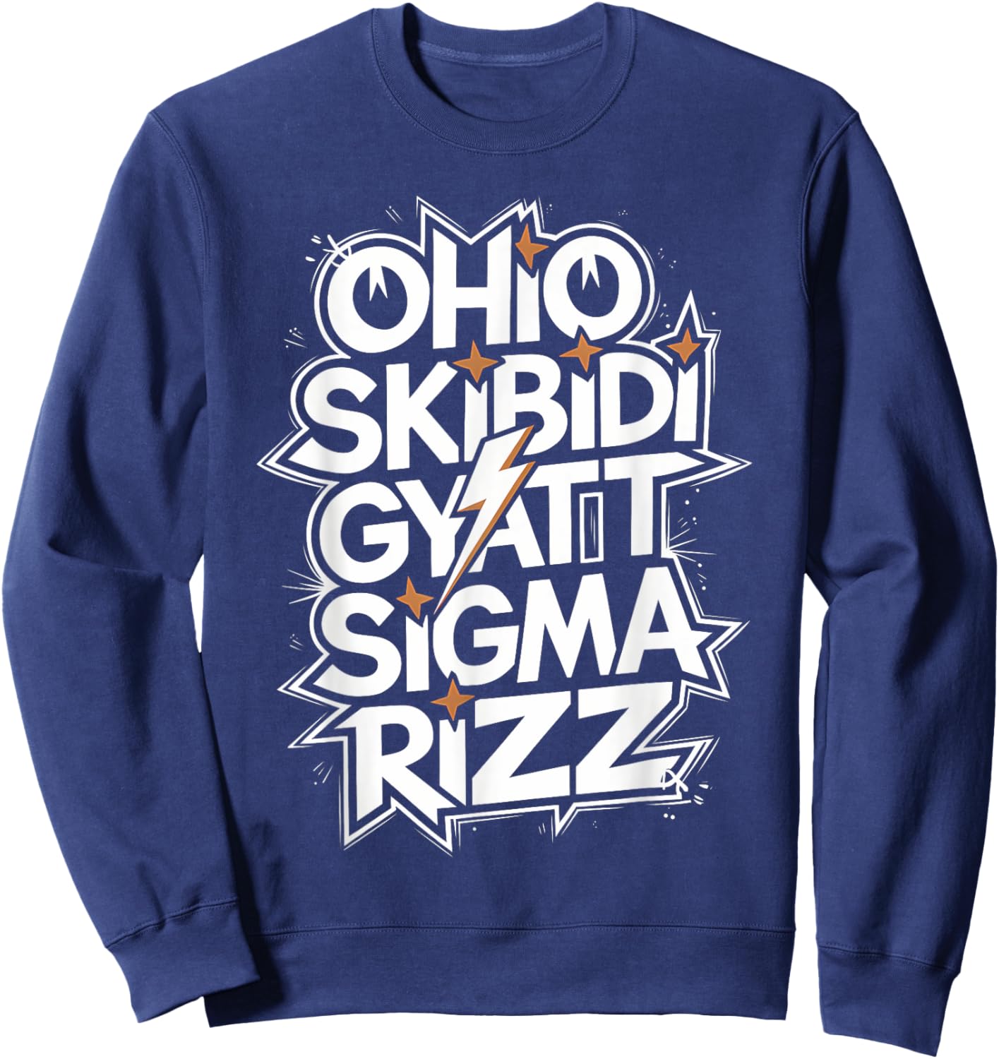 Ohio Skibidi Gyatt Sigma Rizz brainrot Funny Rizzler Meme Sweatshirt - Sweatshirt | Navy
