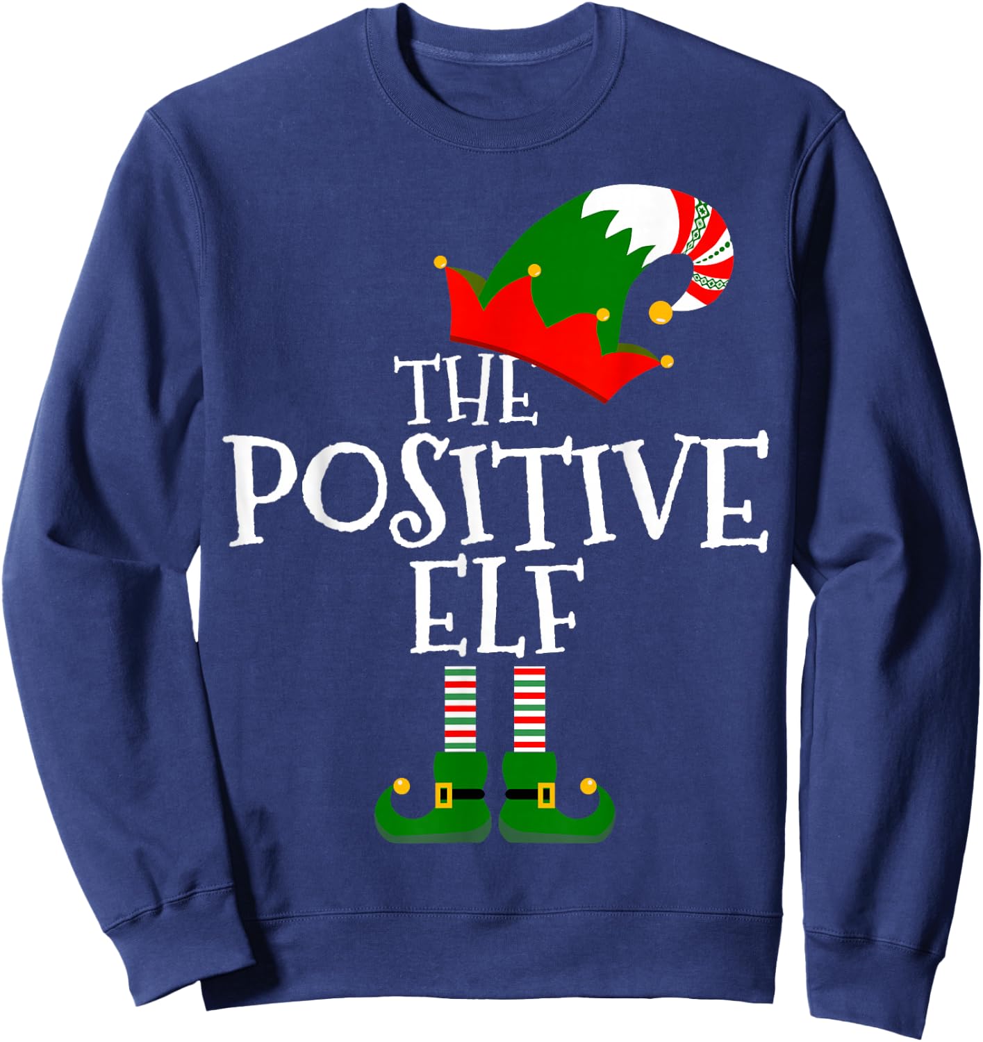 Funny The Positive Elf Matching Family Group Gift Christmas Sweatshirt - Sweatshirt | Navy
