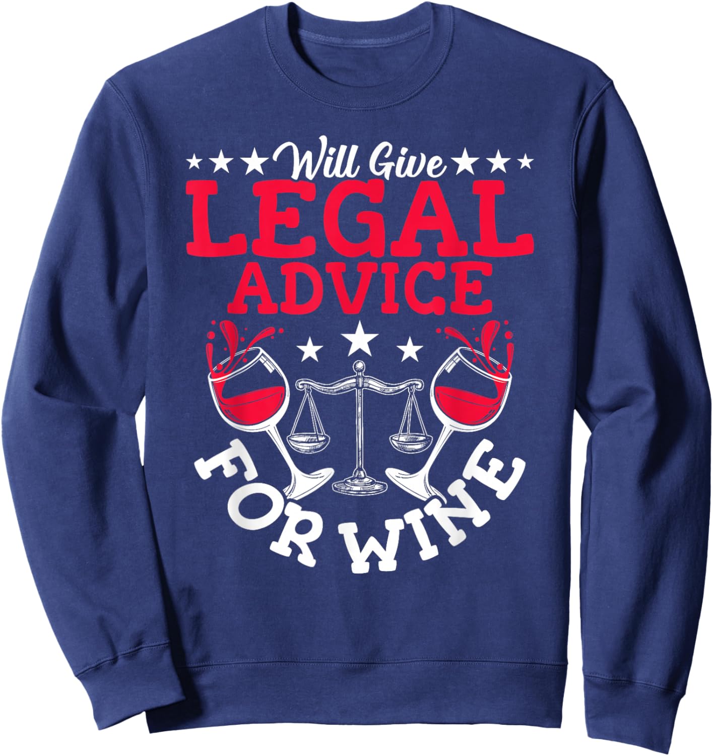 Lawyer Wine Lover Attorney Law School Law Student Lawyers Sweatshirt - Sweatshirt | Navy