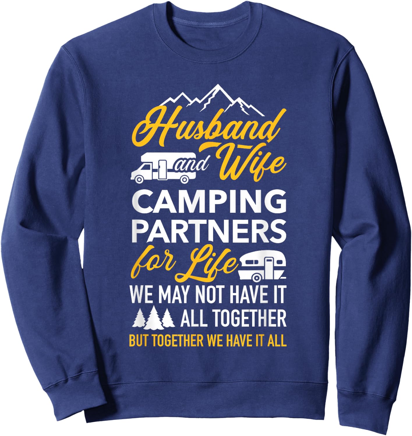 Motorhome Caravan Husband and wife camping partners Sweatshirt - Sweatshirt | Navy