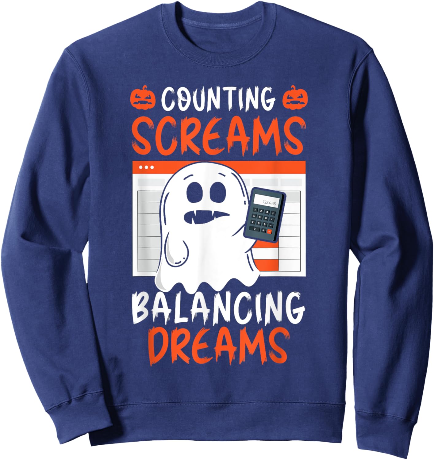 Counting Screams Balancing Dreams Accountant Halloween Sweatshirt - Sweatshirt | Navy