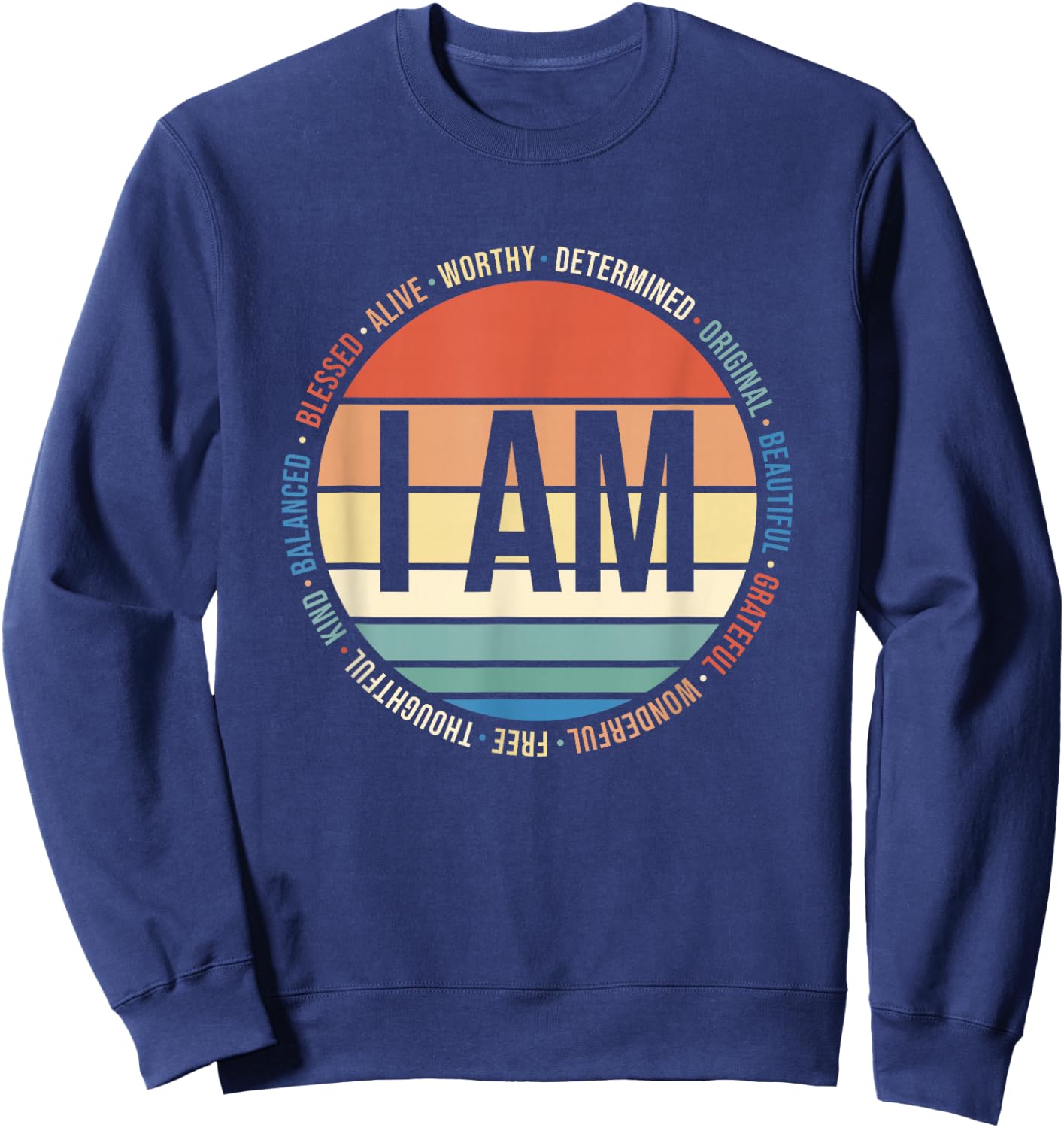 70s Retro Positive Affirmations Self Care Gift Mental Health Sweatshirt - Sweatshirt | Navy