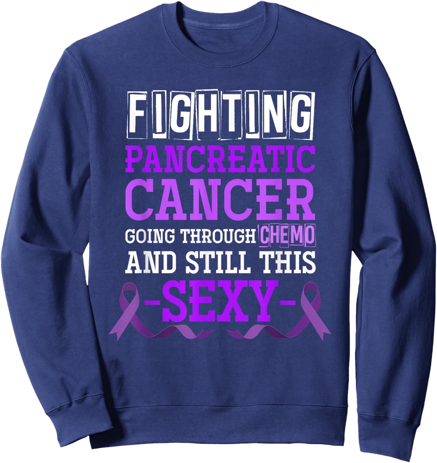 Fighting Pancreatic Cancer Sweatshirt - Sweatshirt | Navy
