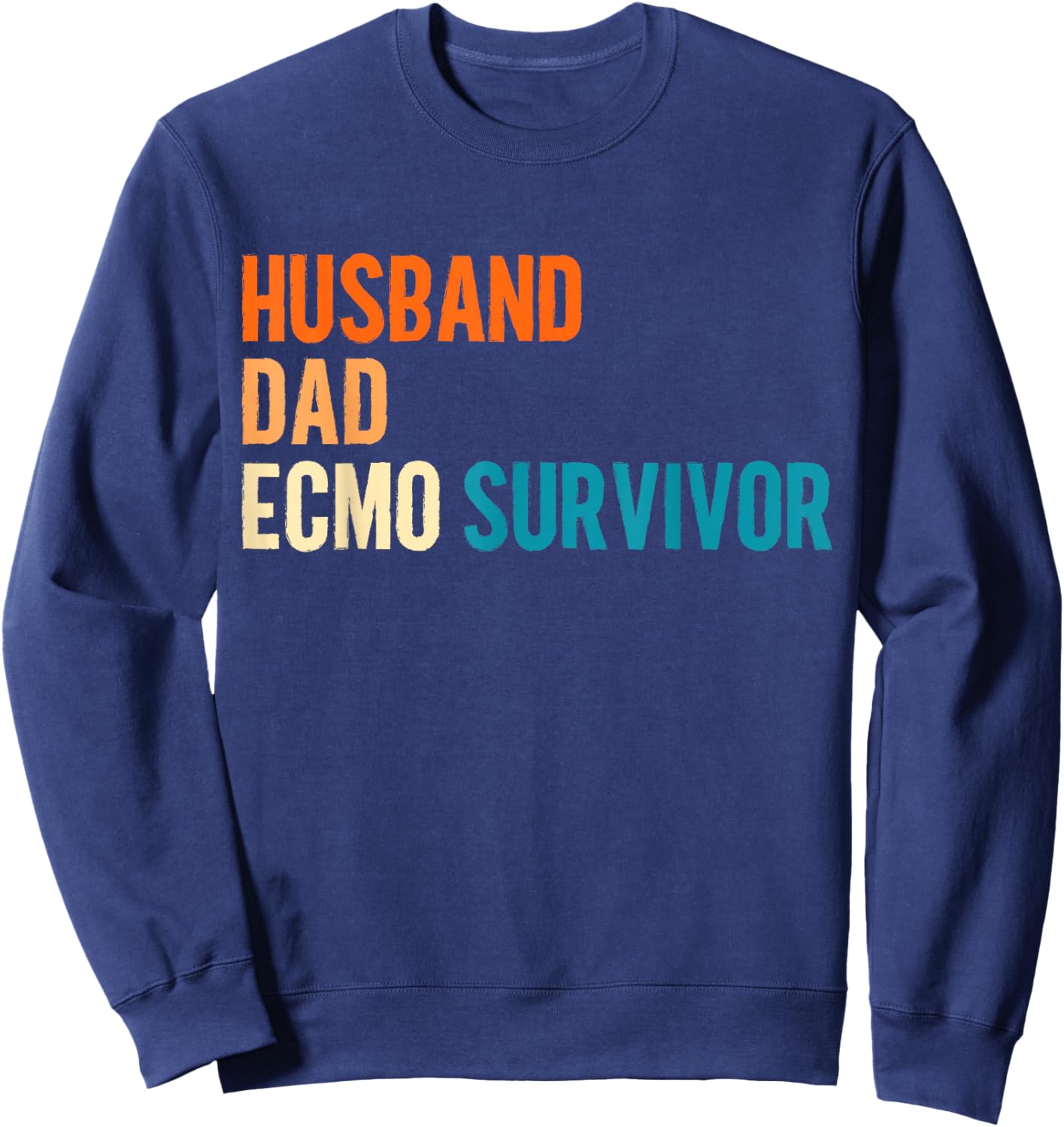 ECMO Survivor ECMO Awareness Sweatshirt - Sweatshirt | Navy
