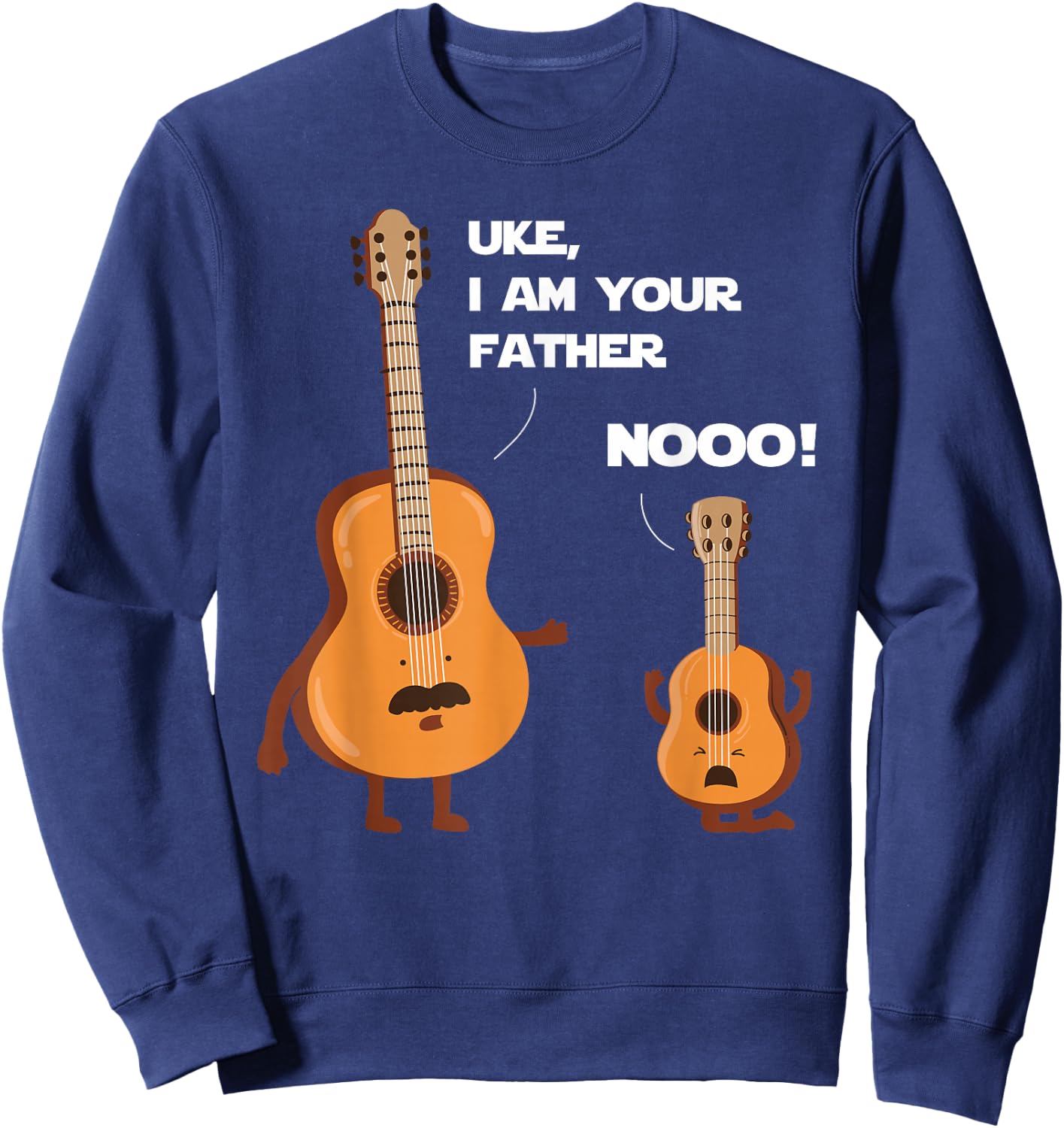 Uke I Am Your Father - Funny Ukulele Guitar Music Guitarist Sweatshirt - Sweatshirt | Navy