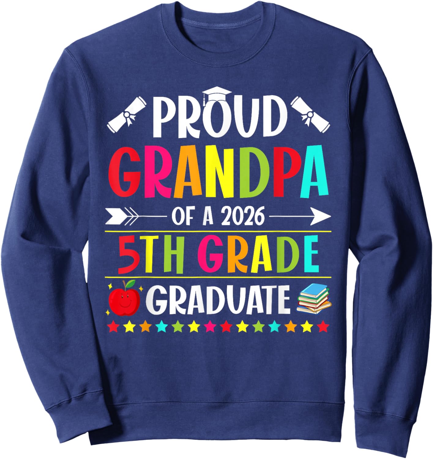 Proud Grandpa of a Class of 2026 5th Grade Graduate Sweatshirt - Sweatshirt | Navy