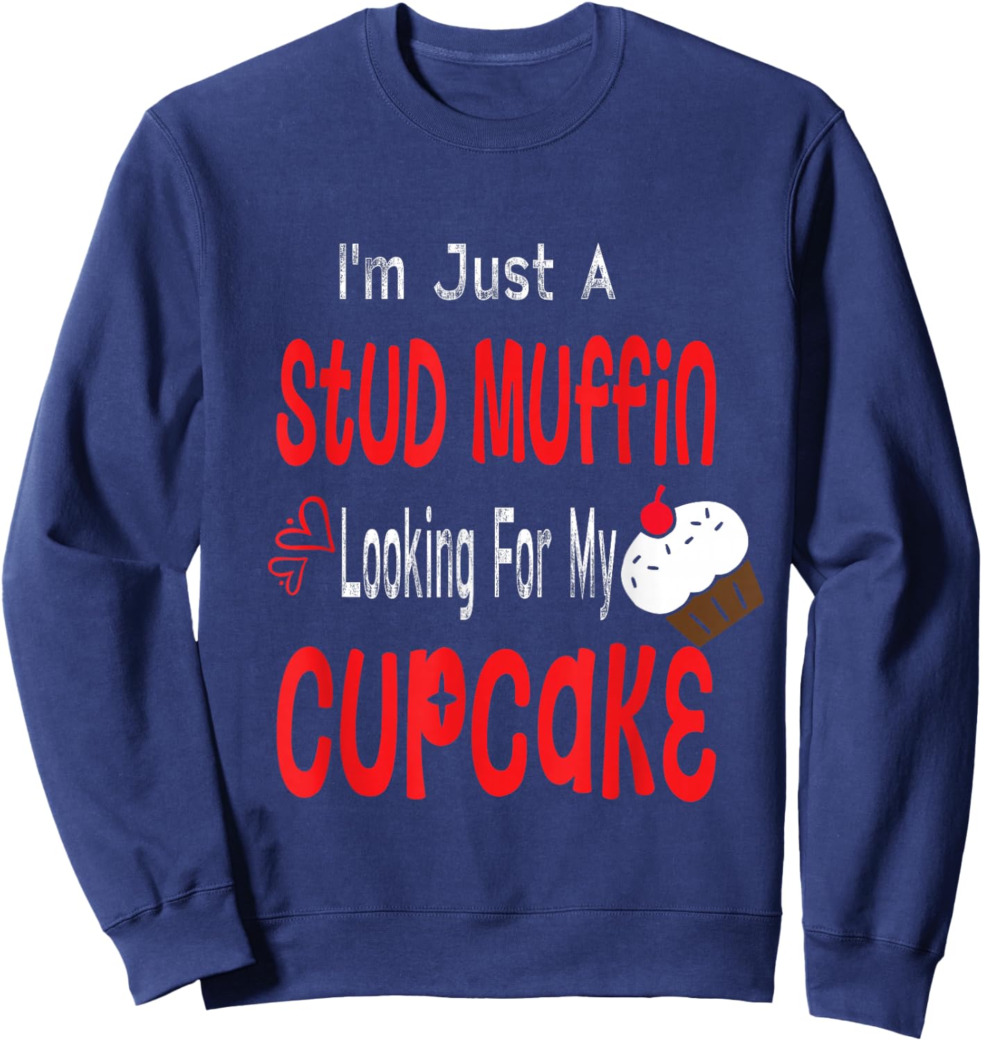 Toddler Boy Valentines Day Shirt Just A Stud Muffin Cupcake Sweatshirt - Sweatshirt | Navy