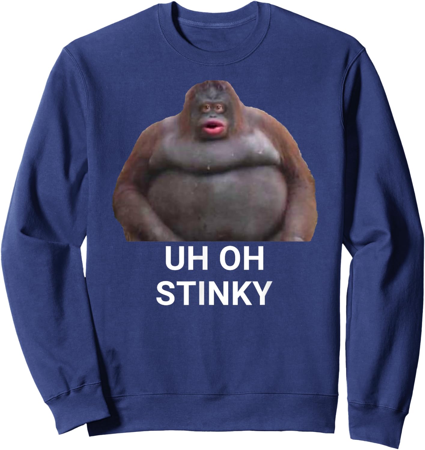 Uh Oh Stinky Poop Dank Memes Le Monke Sweatshirt - Sweatshirt | Navy