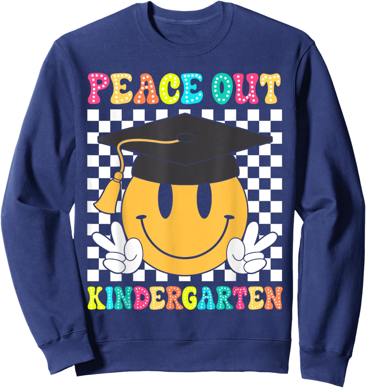 Peace Out Kindergarten Graduation Class Of 2024 Kid Boy Girl Sweatshirt - Sweatshirt | Navy