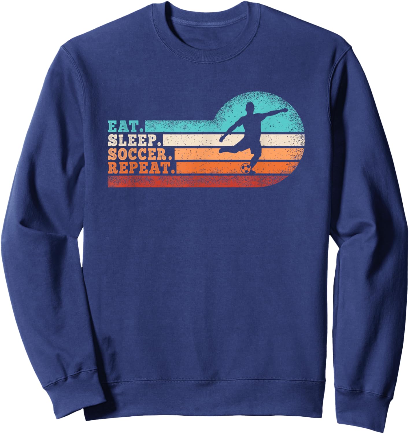 Eat Sleep Soccer Repeat Retro Soccer Player Men Boys Kids Sweatshirt - Sweatshirt | Navy