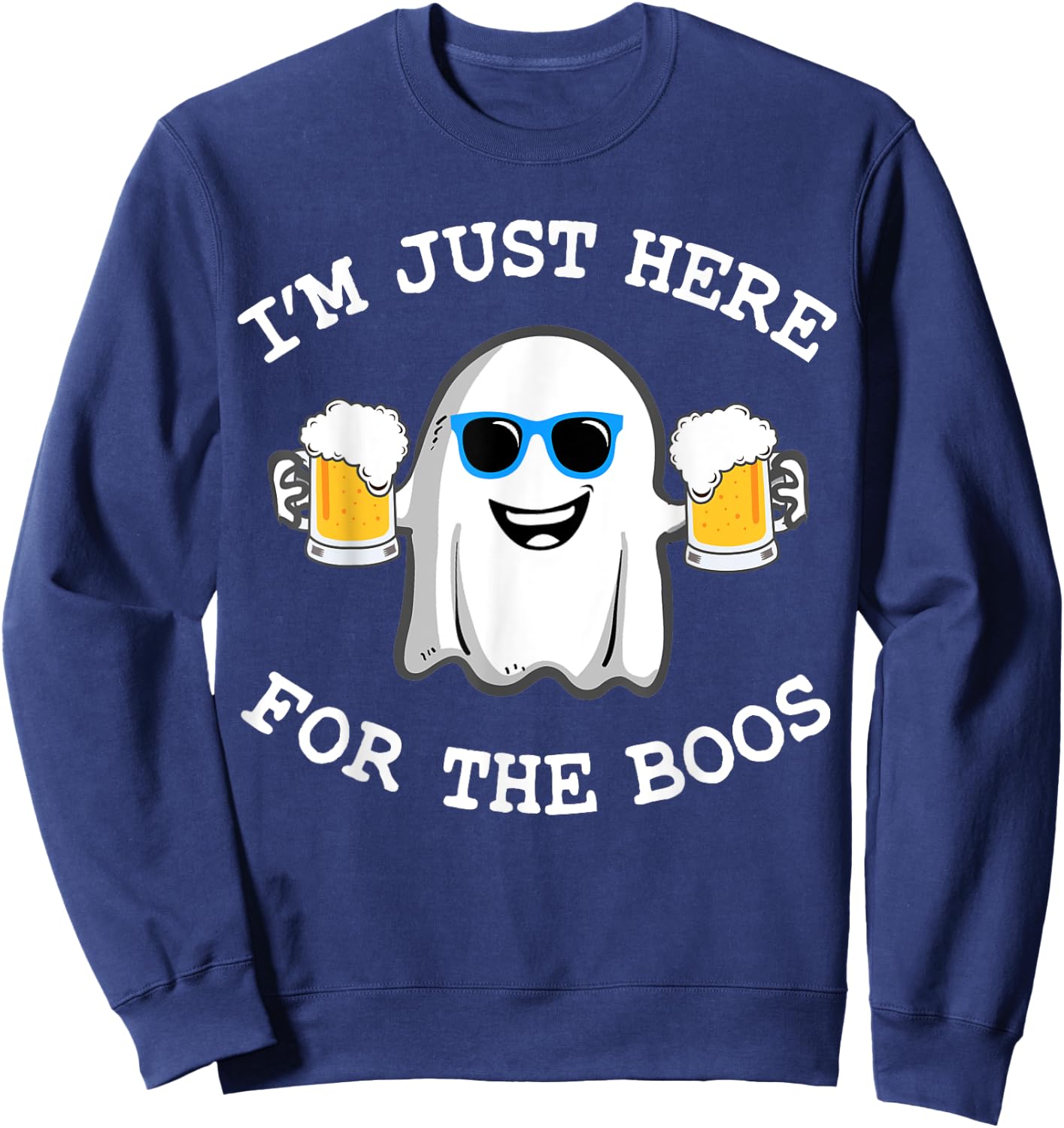 Funny Halloween I'm just here for the boos costume gift Sweatshirt - Sweatshirt | Navy
