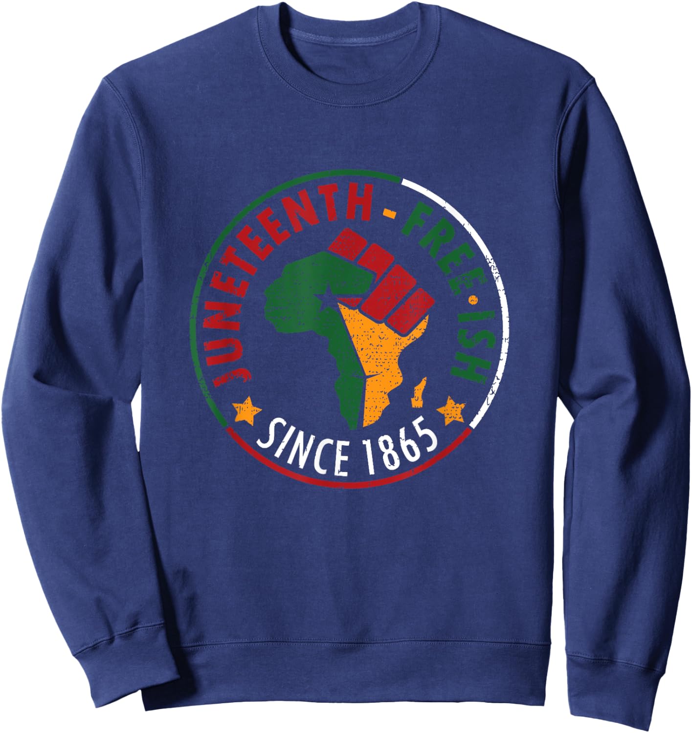 Juneteenth Free-ish Since 1865 Sweatshirt - Sweatshirt | Navy