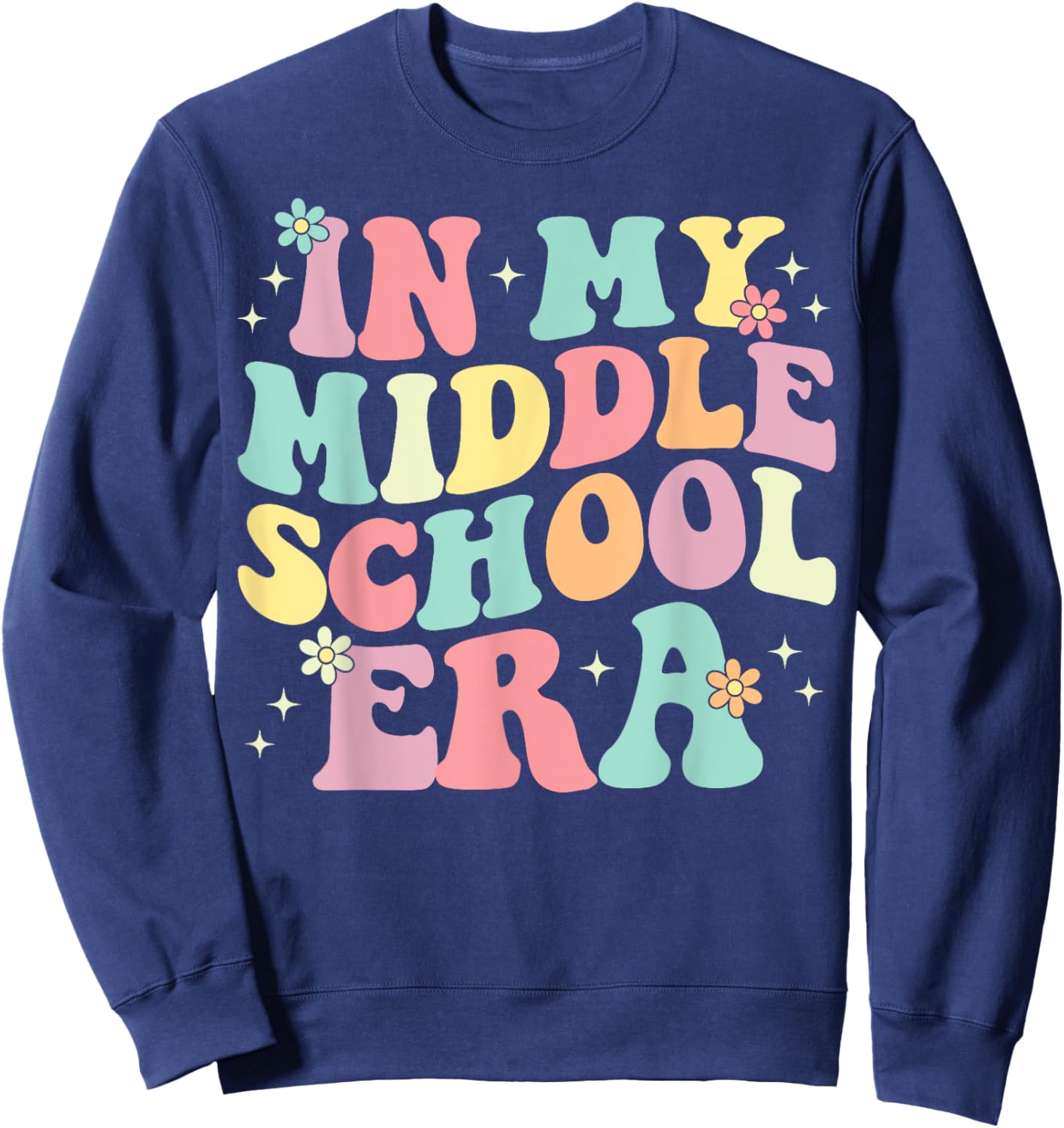 Groovy In My Middle School Era Back To School Teacher Sweatshirt - Sweatshirt | Navy