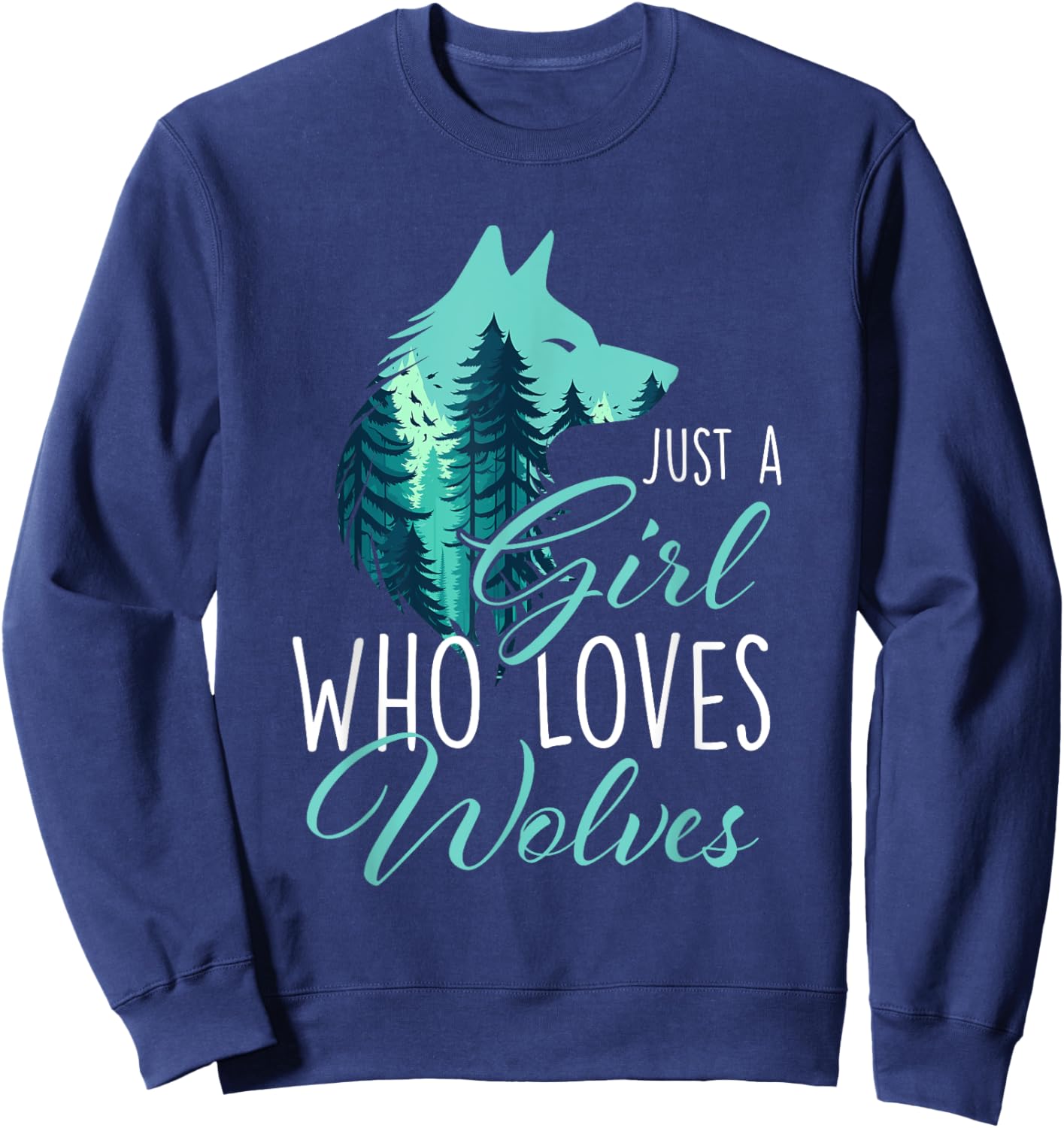 Just A Girl Who Loves Wolves - Wolf Lover Wildlife Animal Sweatshirt - Sweatshirt | Navy