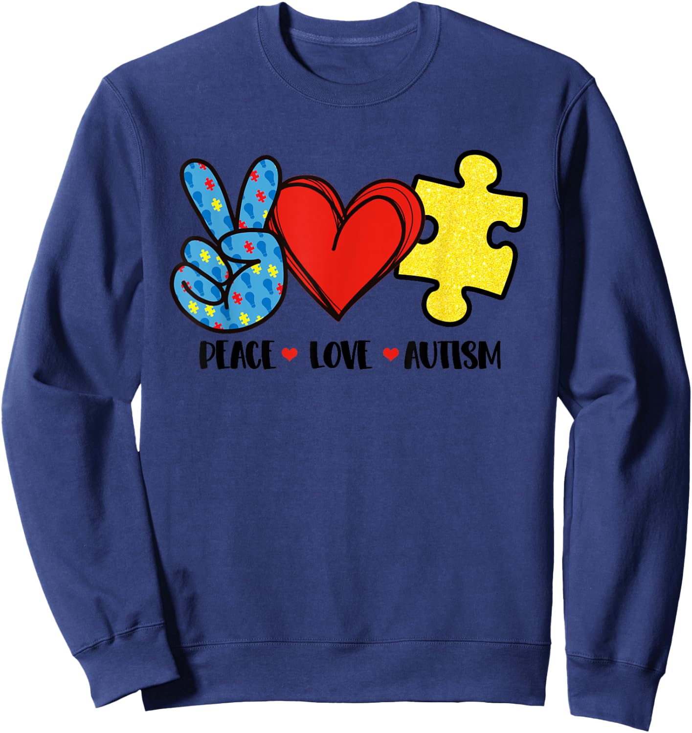 Peace Love Autism Puzzle Ribbon Gift Autism Awareness Day Sweatshirt - Sweatshirt | Navy