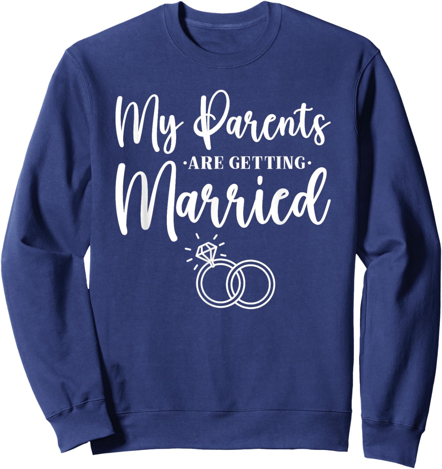 My Parents Are Getting Married Kids Wedding Announcement Sweatshirt - Sweatshirt | Navy