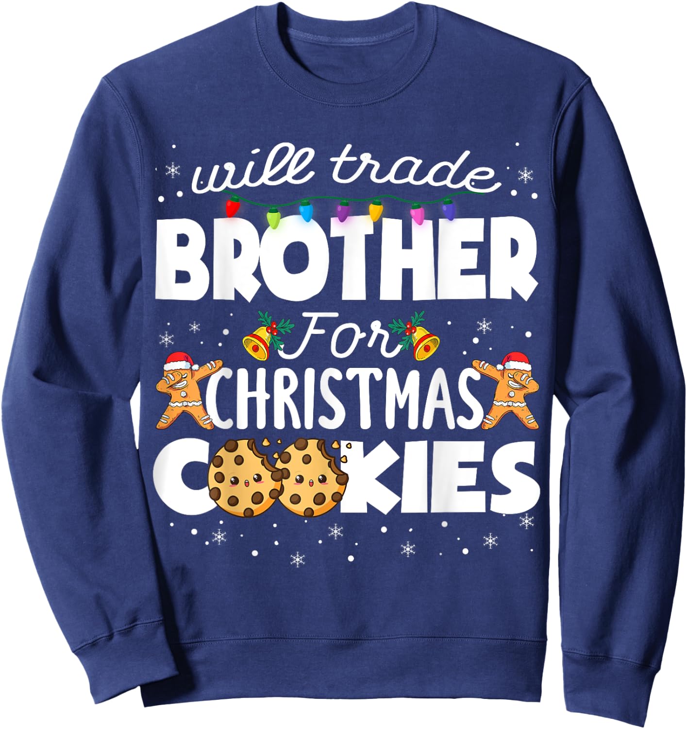 Will Trade Brother For Christmas Cookies Sister Xmas Pajama Sweatshirt - Sweatshirt | Navy