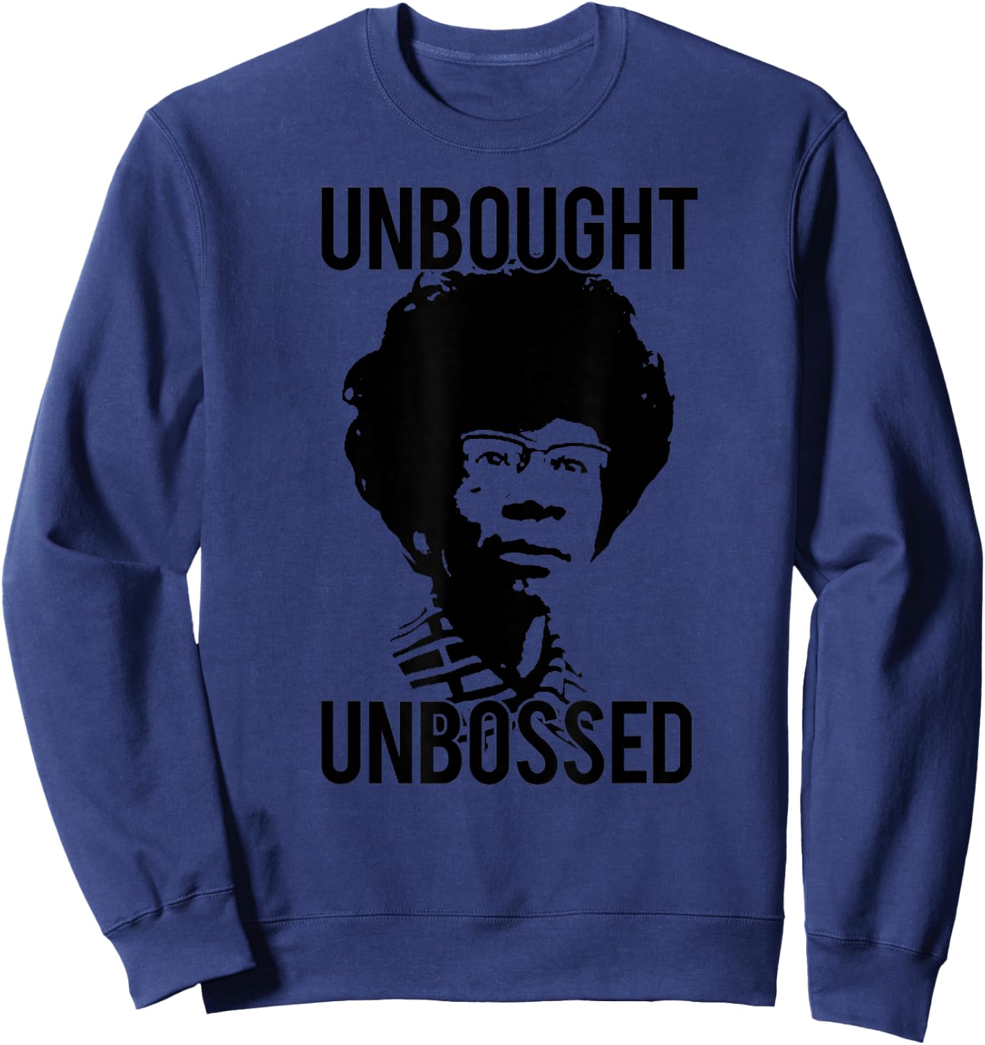 UNBOUGHT UNBOSSED Shirley Chisholm Meme Sweatshirt - Sweatshirt | Navy