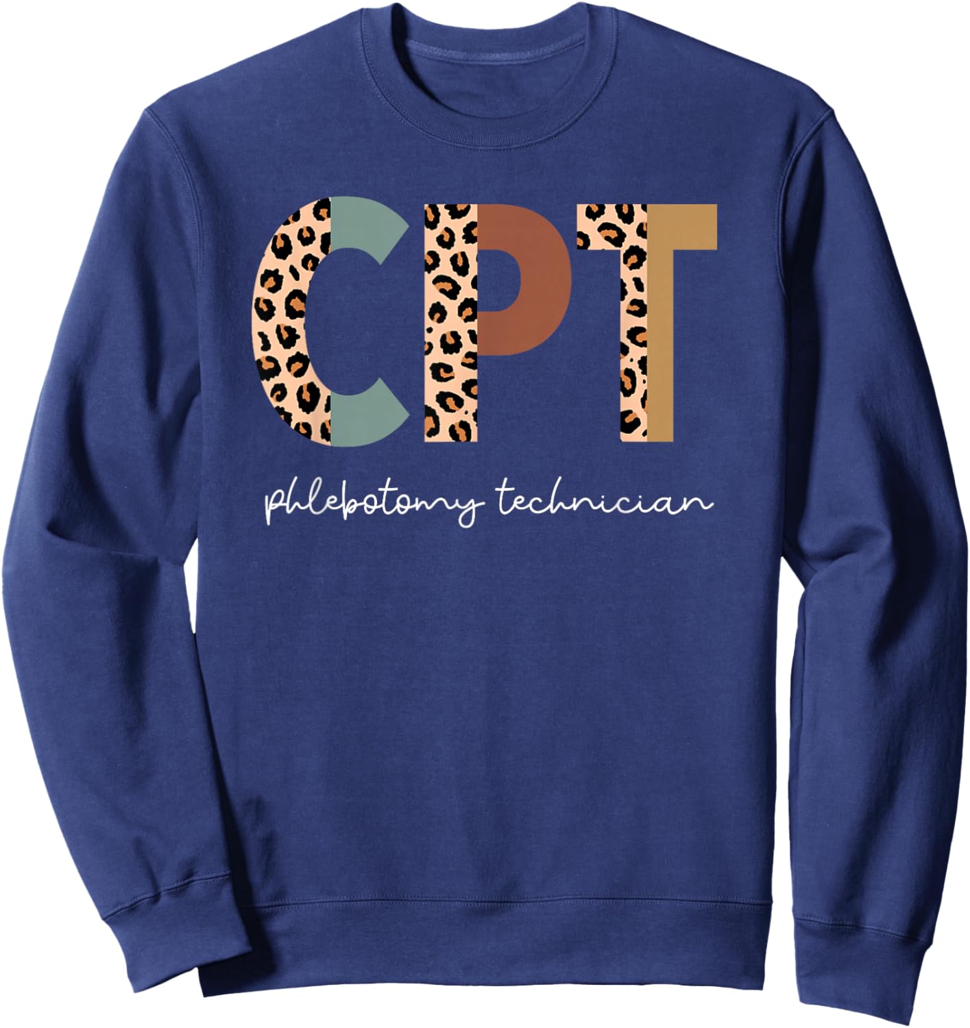 Certified Phlebotomy Technician Phlebotomy Tech Appreciation Sweatshirt - Sweatshirt | Navy