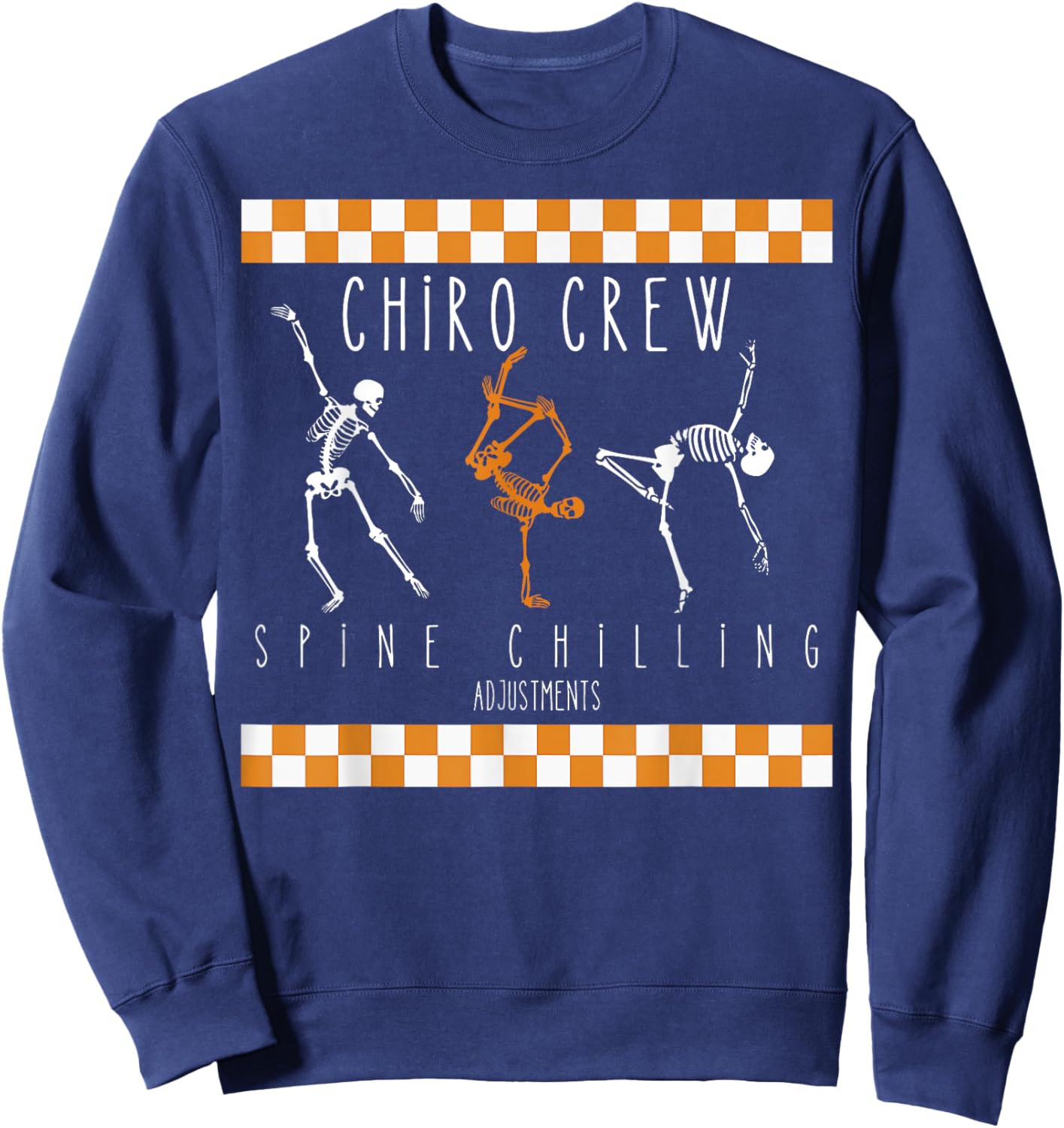 Skeleton Dancing Chiro Crew Chiropractor Halloween Costume Sweatshirt - Sweatshirt | Navy
