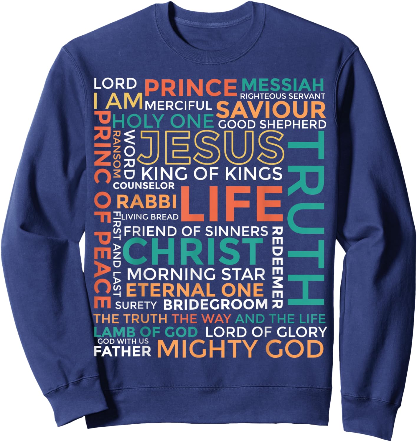 Names of Jesus - Christian Shirt Sweatshirt - Sweatshirt | Navy