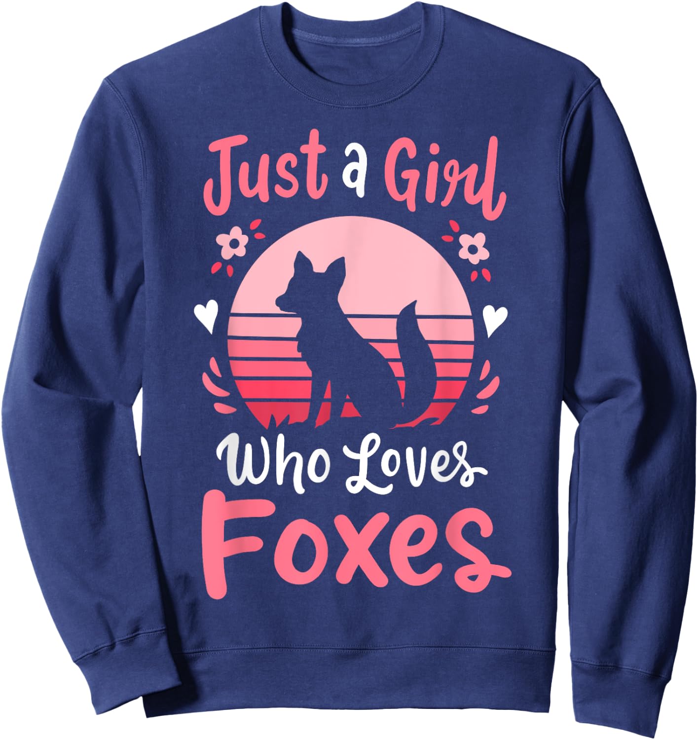 Fox Just a Girl Who Loves Foxes Sweatshirt - Sweatshirt | Navy