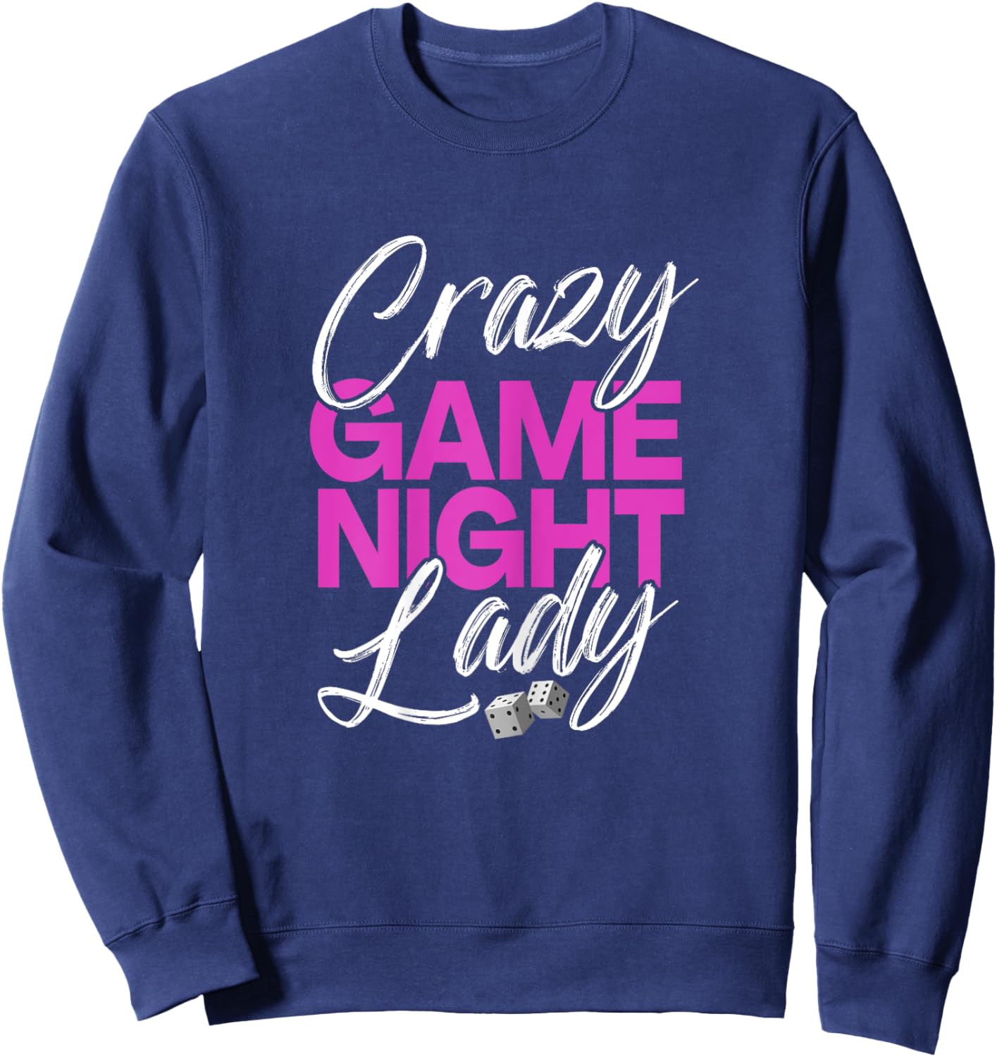 Funny Game Night Shirt Crazy Game Night Lady Board Games Sweatshirt - Sweatshirt | Navy
