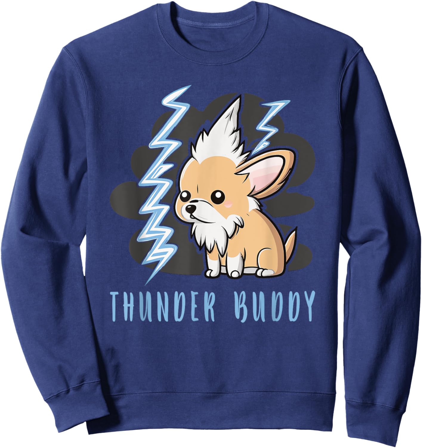 Thunder Buddy Dog Afraid Of Thunders Sweatshirt - Sweatshirt | Navy