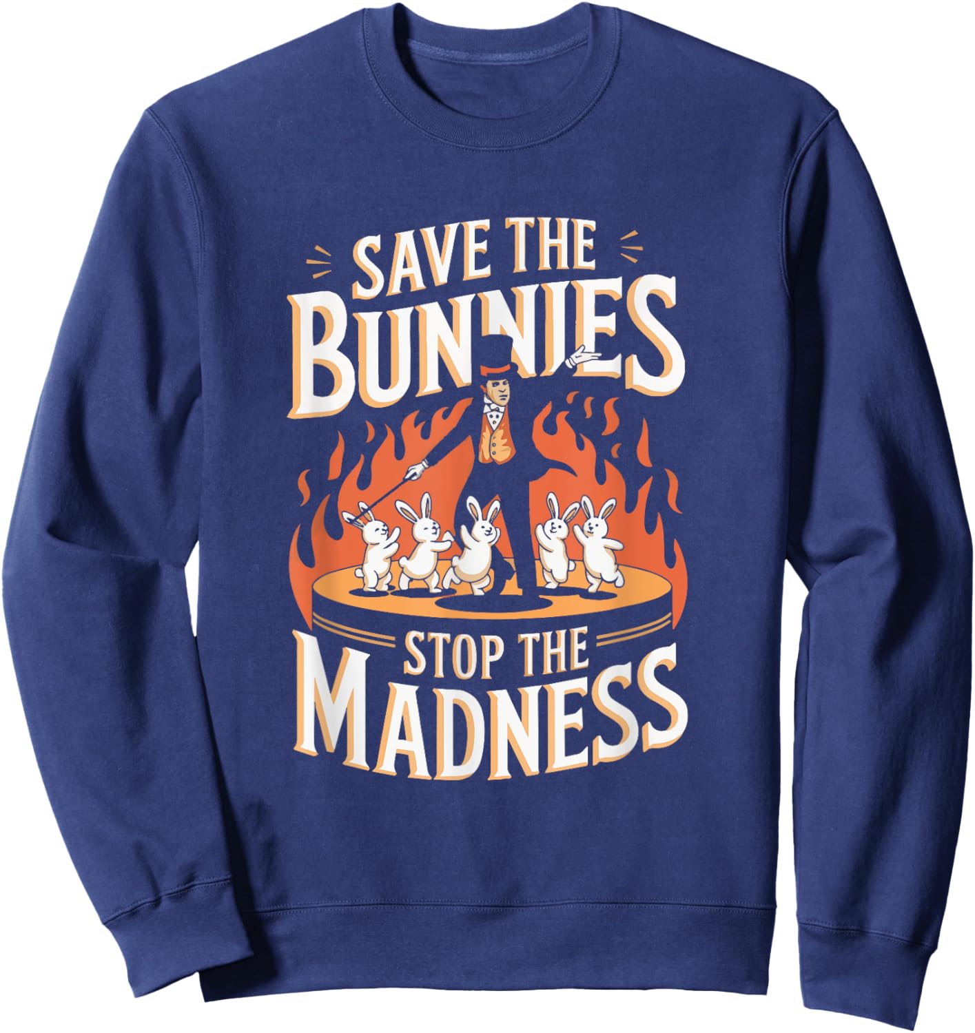 Save The Bunnies Stop The Madness Magic Sweatshirt - Sweatshirt | Navy