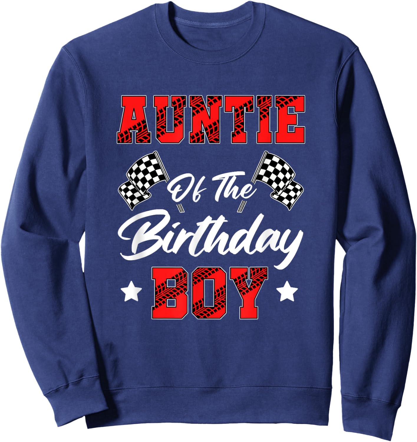 Race Car Auntie Of The Birthday Boy Racing Family Pit Crew Sweatshirt - Sweatshirt | Navy
