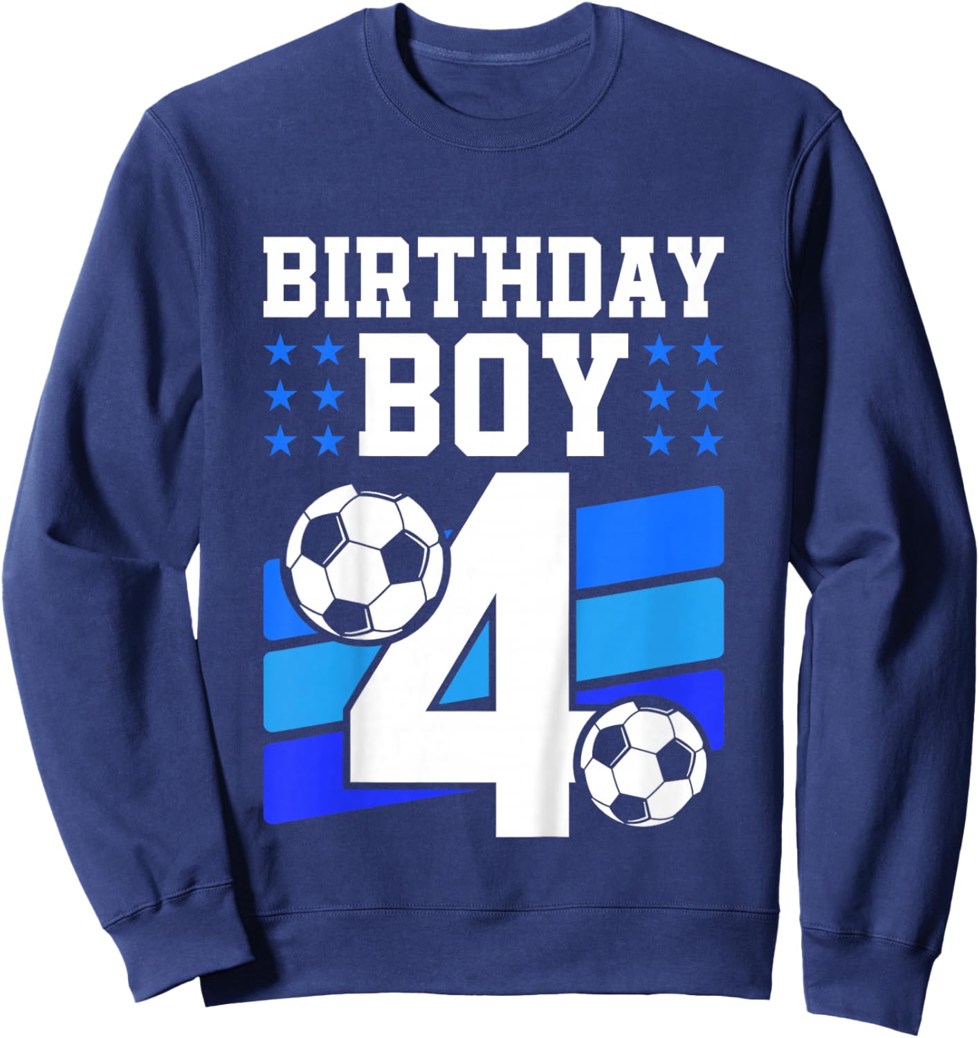 Kids 4 Years Old Boy 4th Birthday Gift Bday Soccer Birthday Boy Sweatshirt - Sweatshirt | Navy